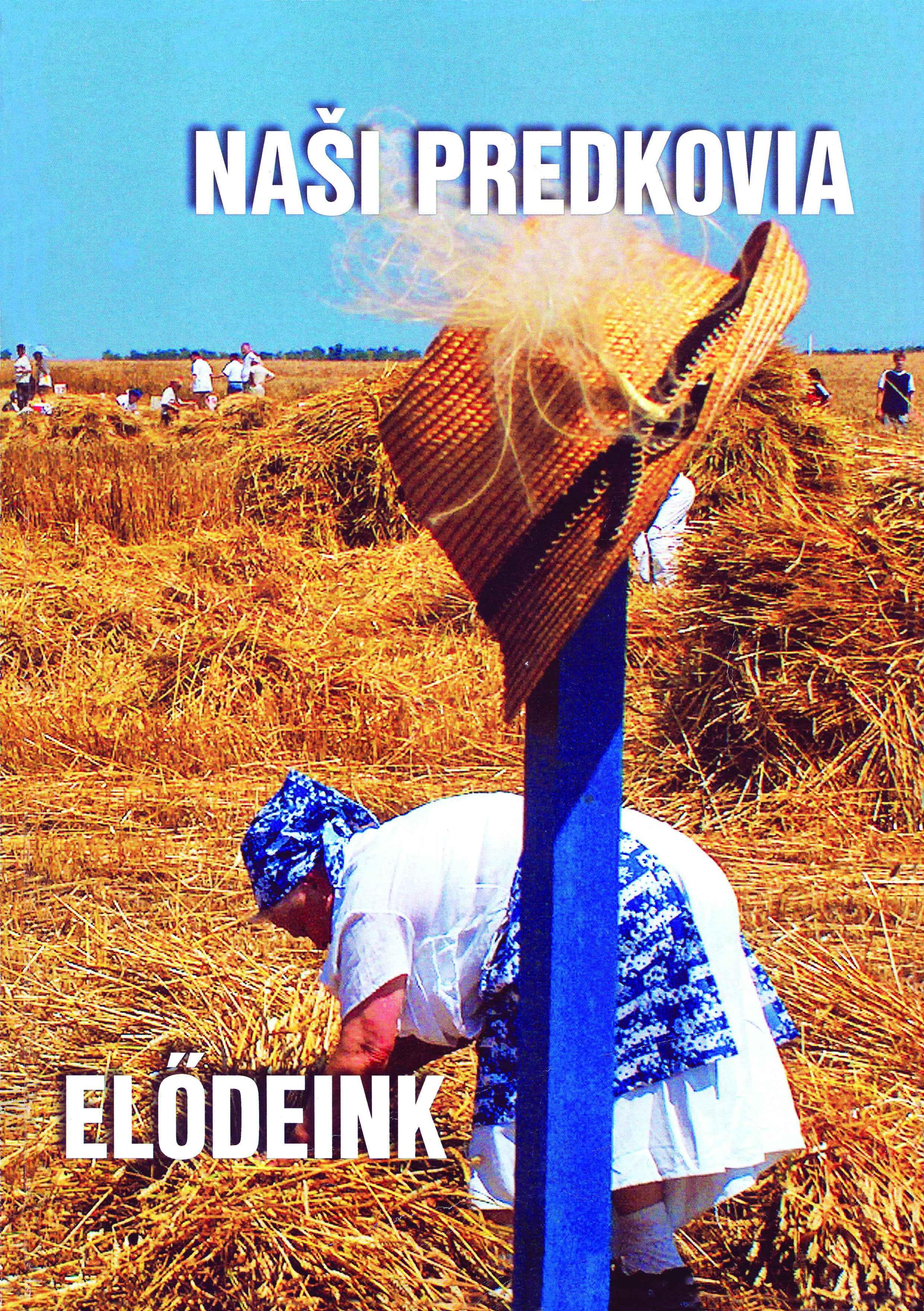 Naši predkovia. Zo života našich predkov 