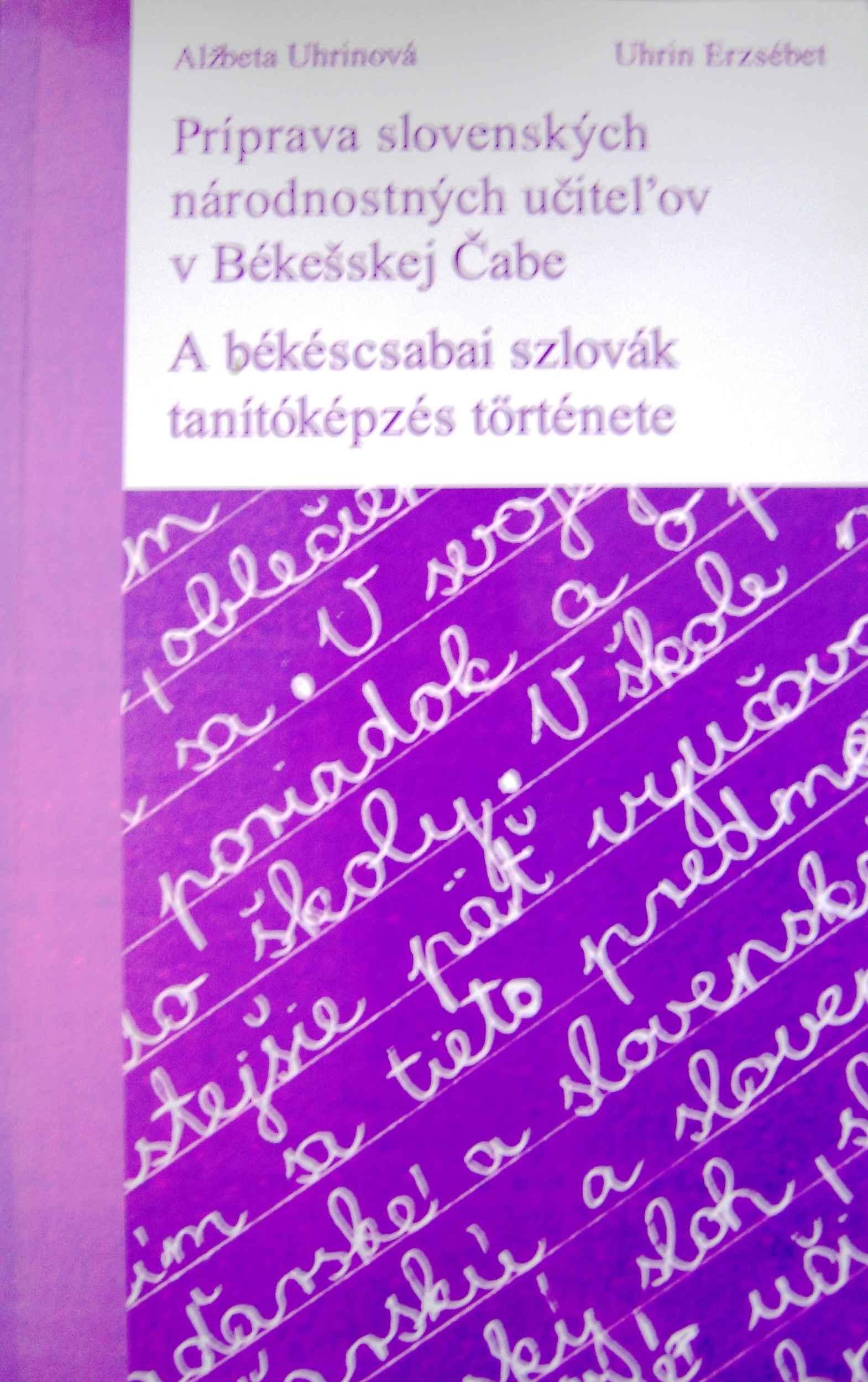 Príprava slovenských národnostných učiteľov v Békešskej Čabe 