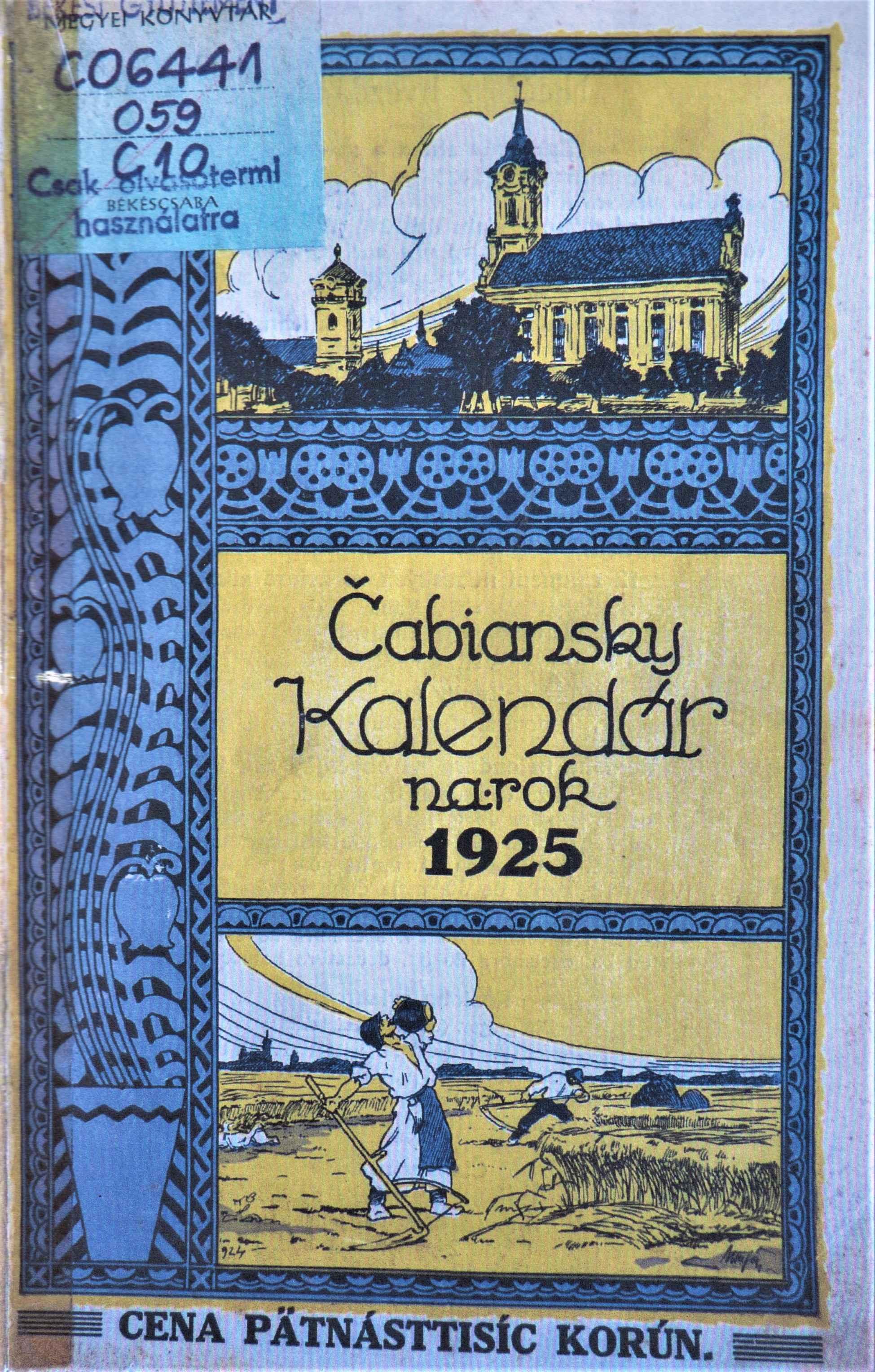 Čabianský kalendár na obyčajný rok 1925. Ročník: šiesty