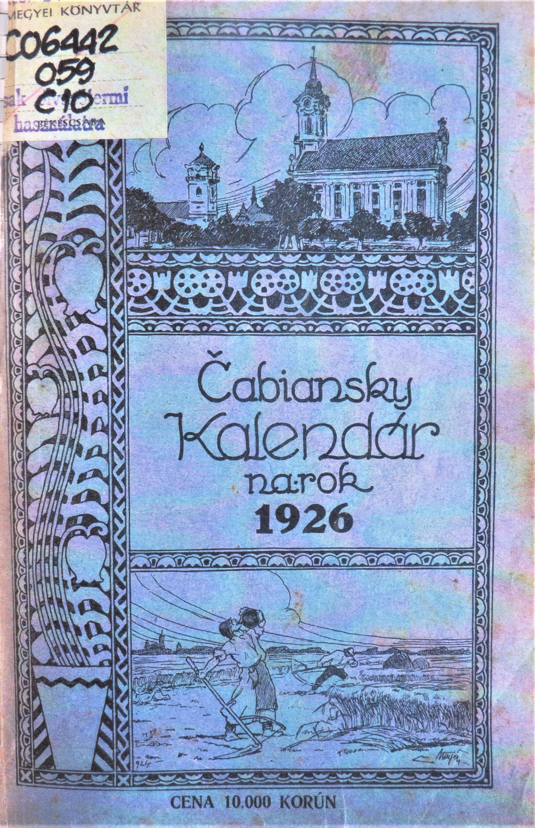 Čabianský kalendár na obyčajnýrok 1926. Ročník: siedmý