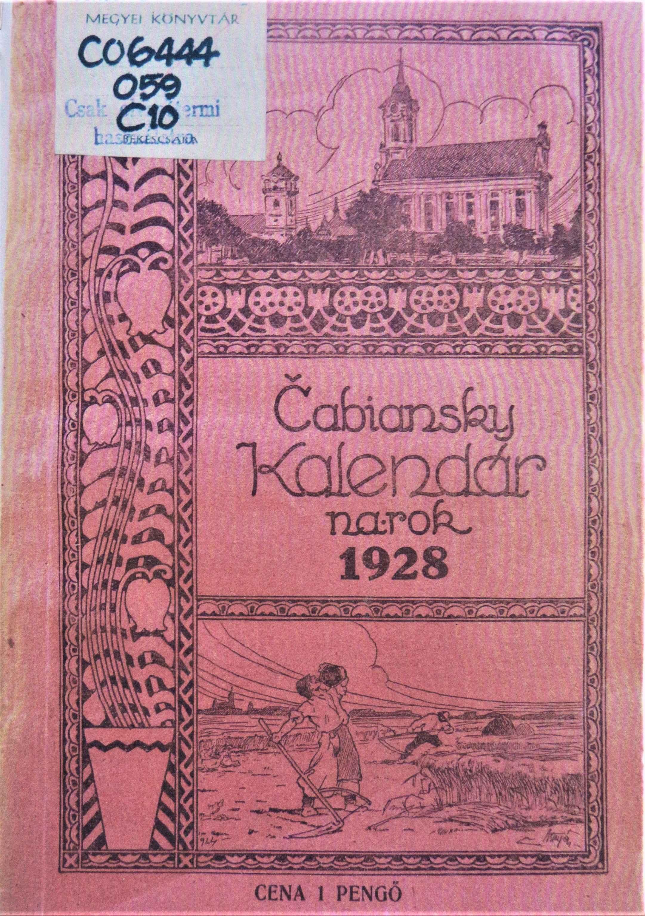 Čabiansky kalendár na priestupný rok po narodení Krista Pána 1928. Ročník: deviaty
