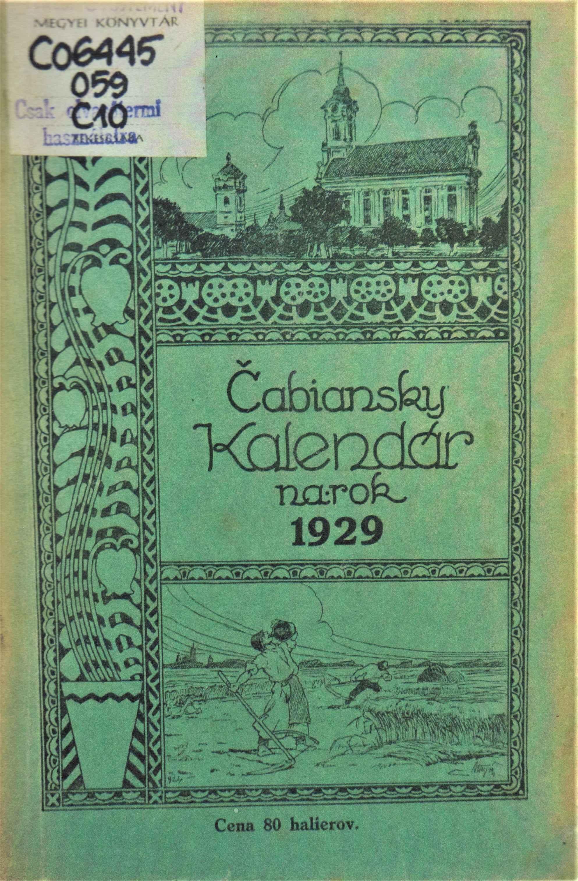 Čabiansky kalendár na priestupný rok po narodení Krista Pána 1929. Ročník: deviaty