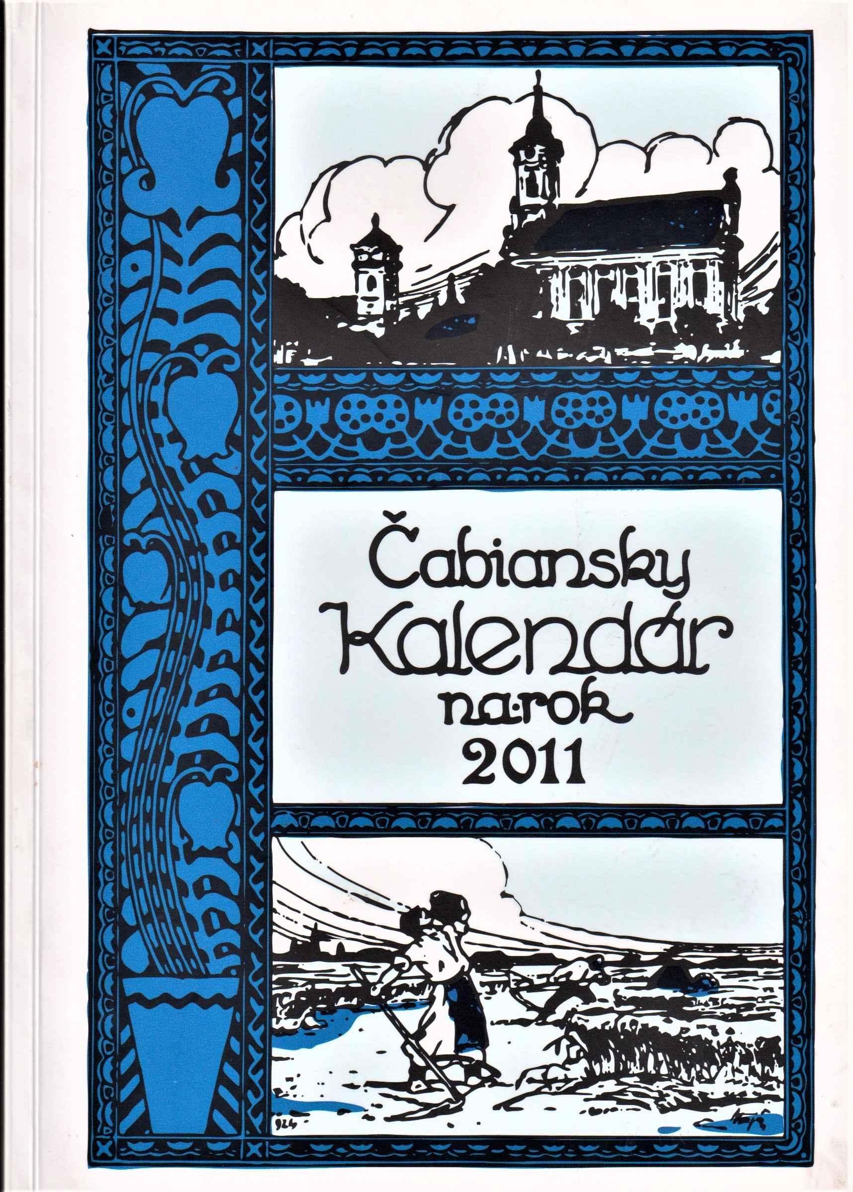 Čabiansky kalendár na rok 2011. Ročník štyridsiaty deviaty, od znovuvydania dvadsiaty prvý