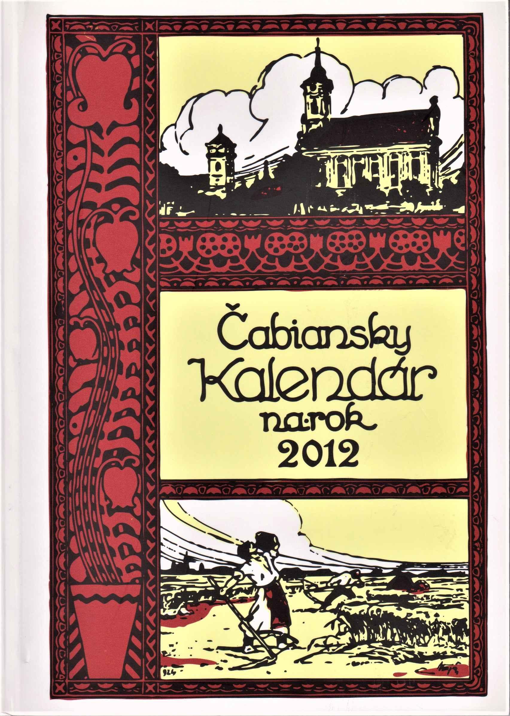Čabiansky kalendár na rok 2012. Ročník päťdesiaty, od znovuvydania dvadsiaty druhý