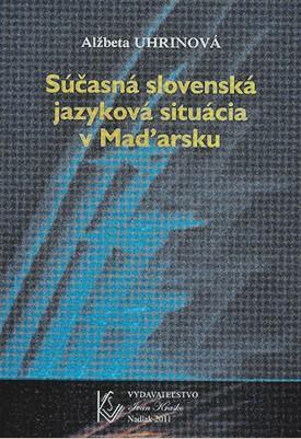 Súčasná slovenská jazyková situácia v Maďarsku
