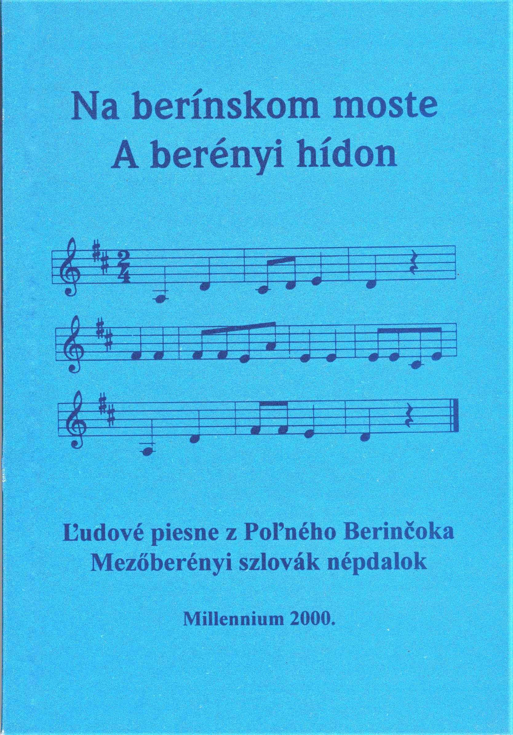 Na berínskom moste. Ľudové piesne z Poľného Berinčoka