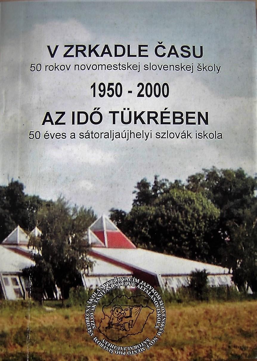 V zrkadle času. 50 rokov novomestskej slovenskej školy 
