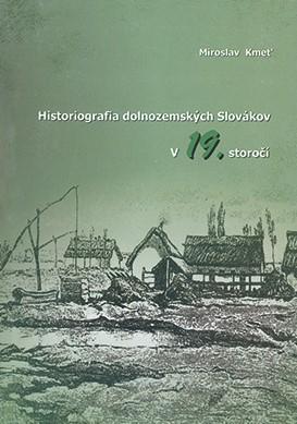 Historiografia dolnozemských Slovákov v 19. storočí