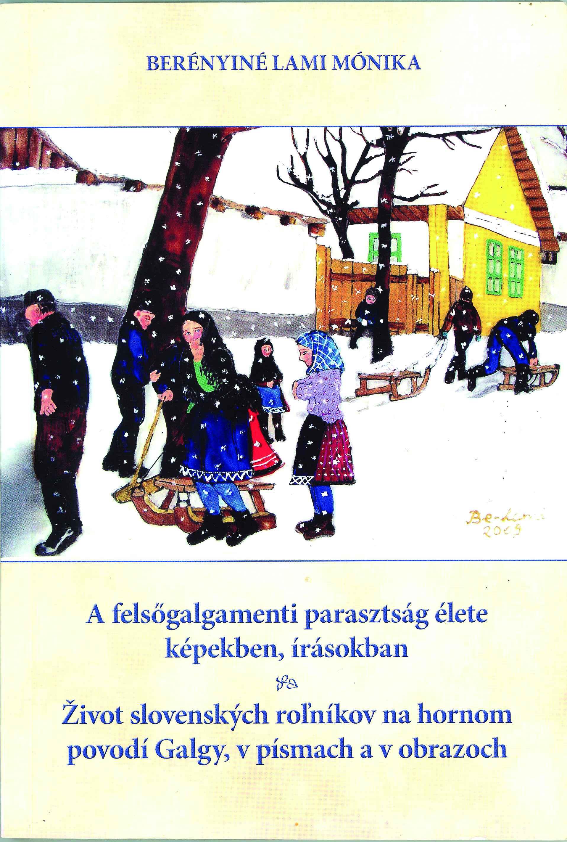 A felsőgalgamenti parasztság élete képekben, írásokban