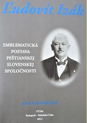 Ľudovít Izák. Emblematická postava peštianskej slovenskej spoločnosti