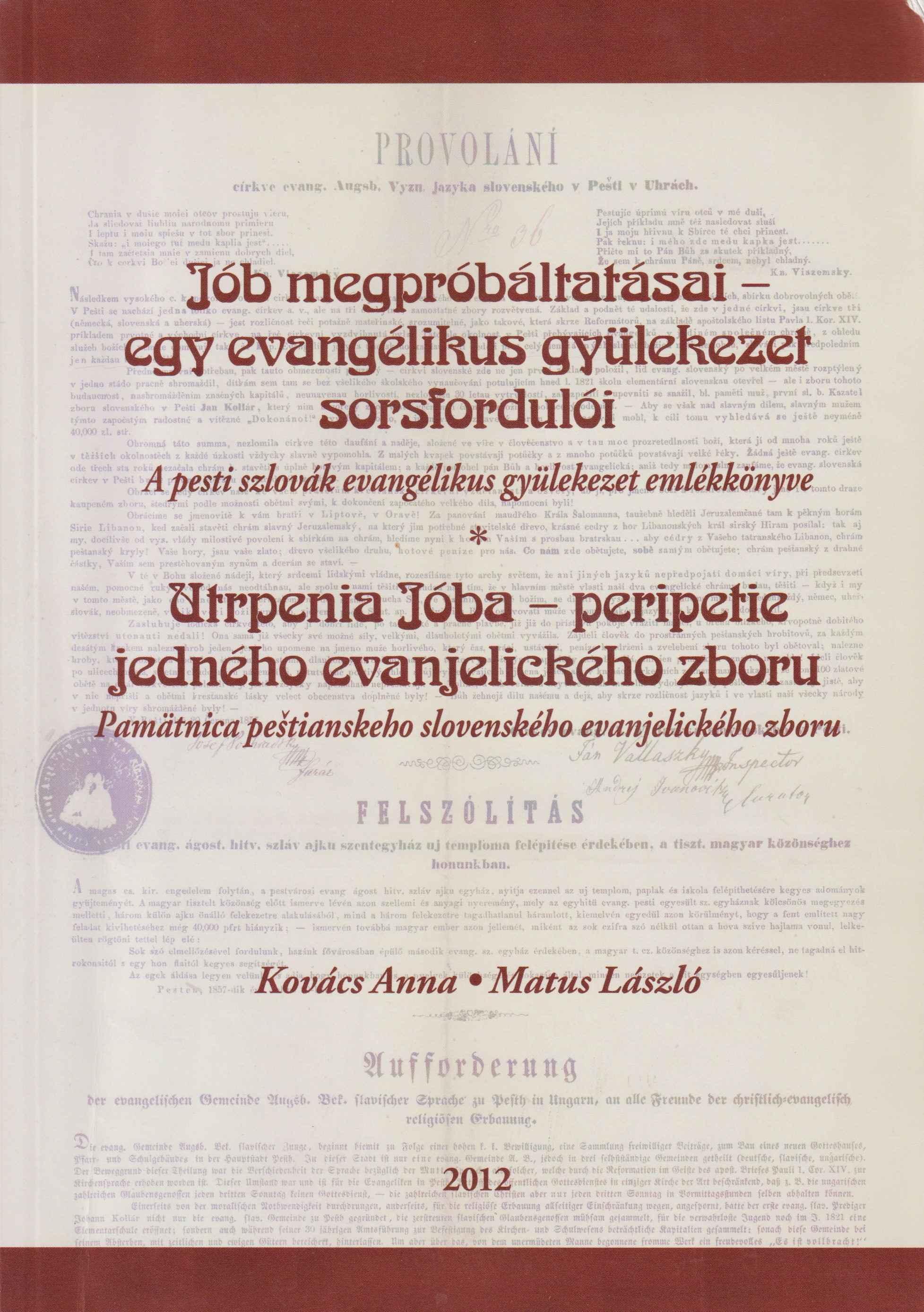 Jób megpróbáltatásai – egy evangélikus gyülekezet sorsfordulói. A pesti szlovák evangélikus gyülekezet emlékkönyve 