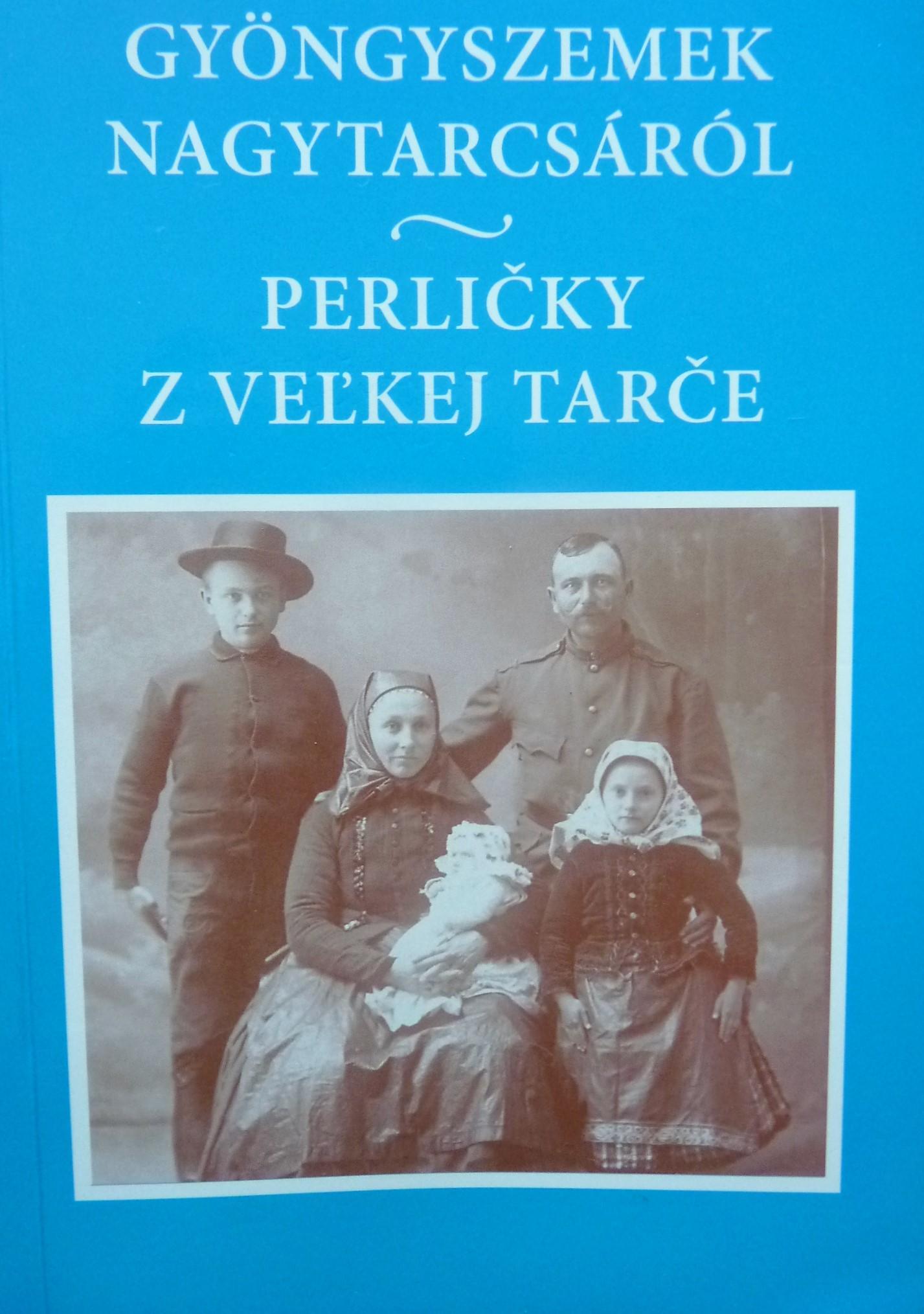 Gyöngyszemek Nagytarcsáról