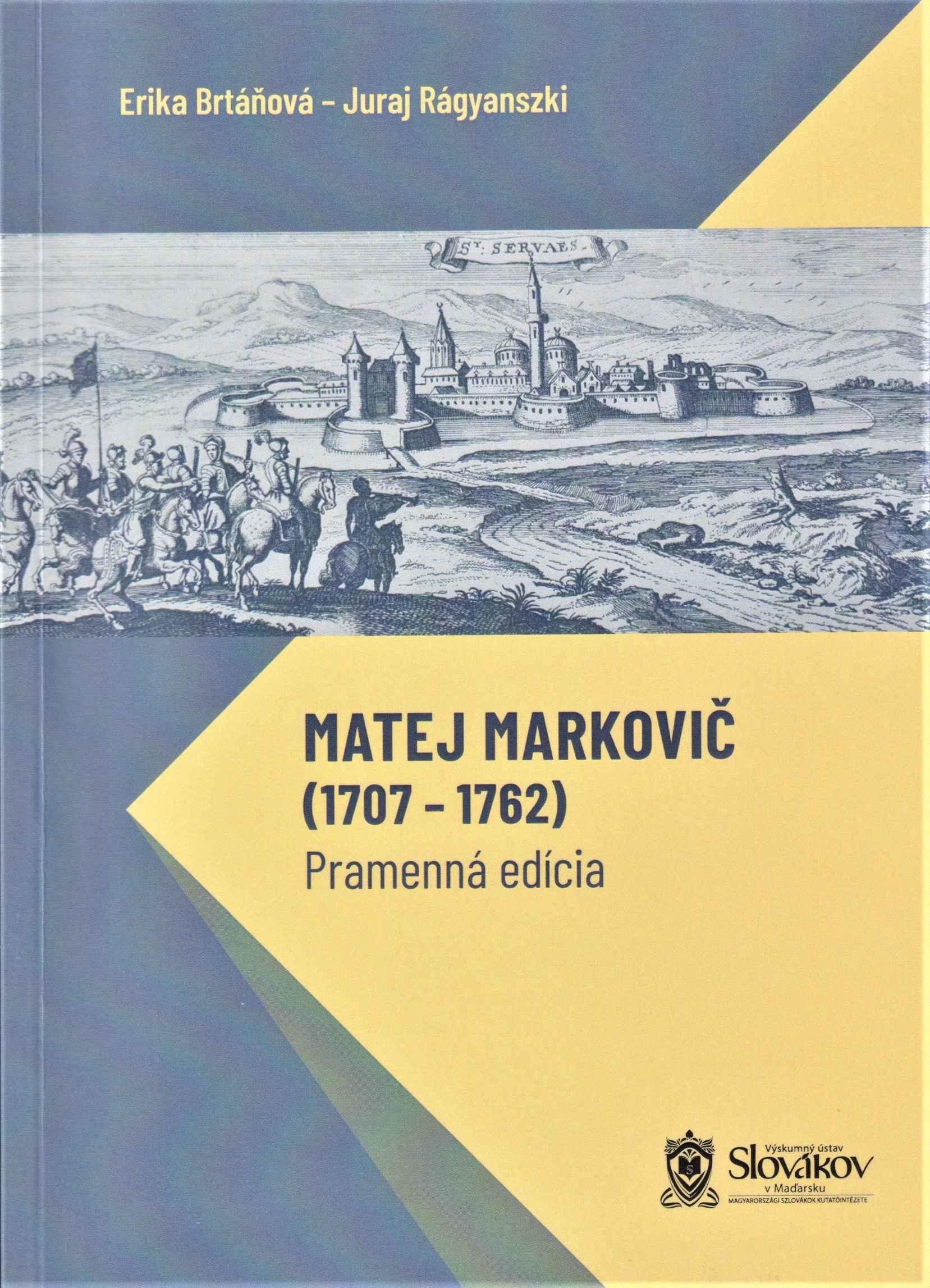 Matej Markovič (1707 – 1762). Pramenná edícia