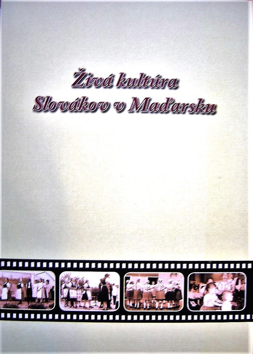 Živá kultúra Slovákov v Maďarku