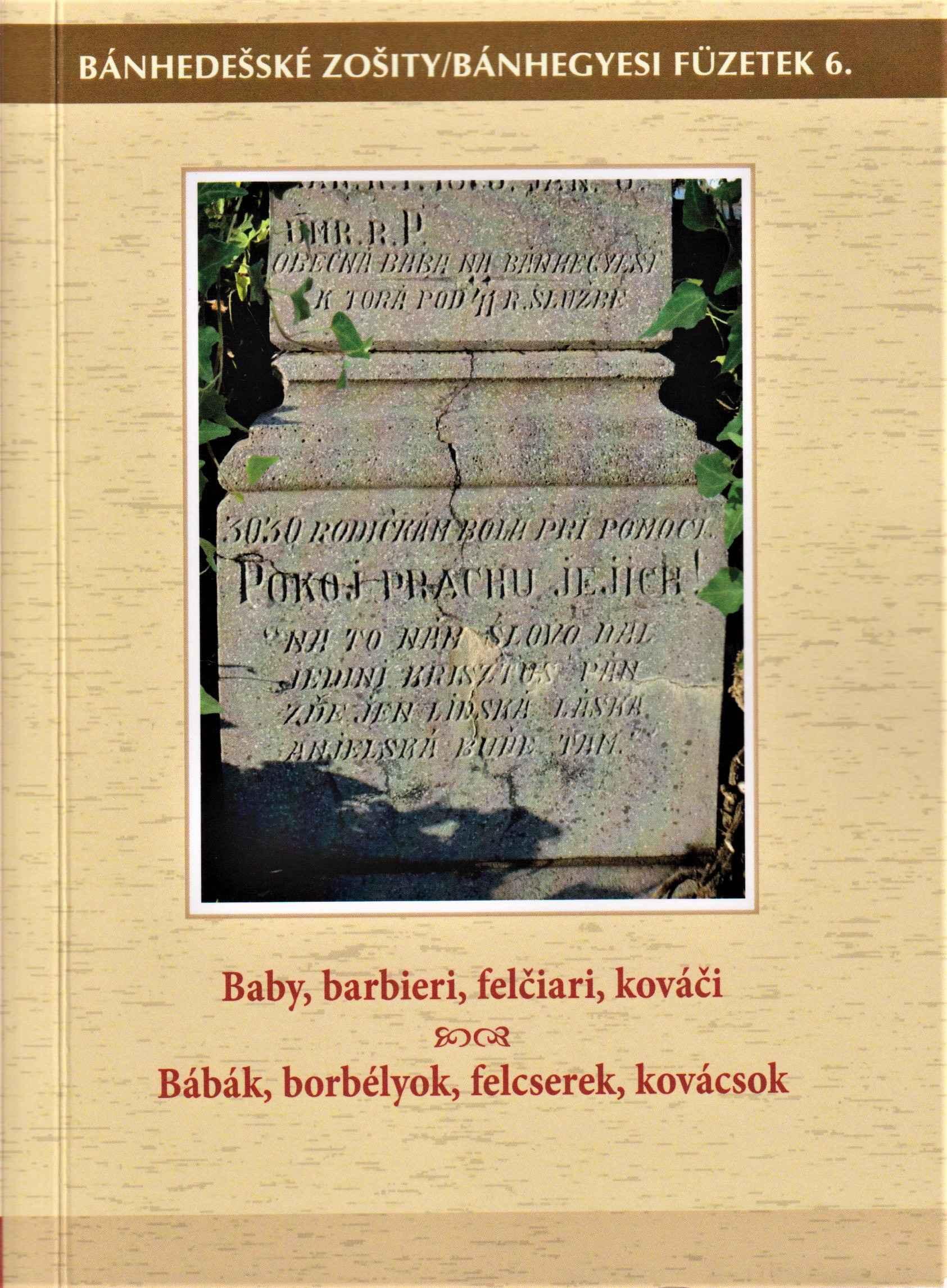 Baby, barbieri, felčiari, kováči