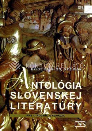 Antológia slovenskej literatúry pre II. ročník gymnázia