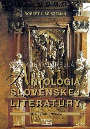 Antológia slovenskej literatúry pre 11. ročník gymnázia