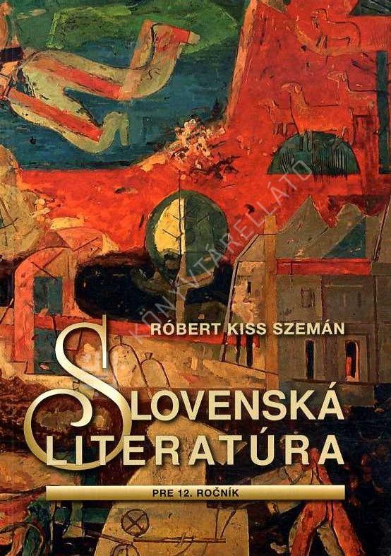 Slovenská literatúra pre 12. ročník gymnázia 