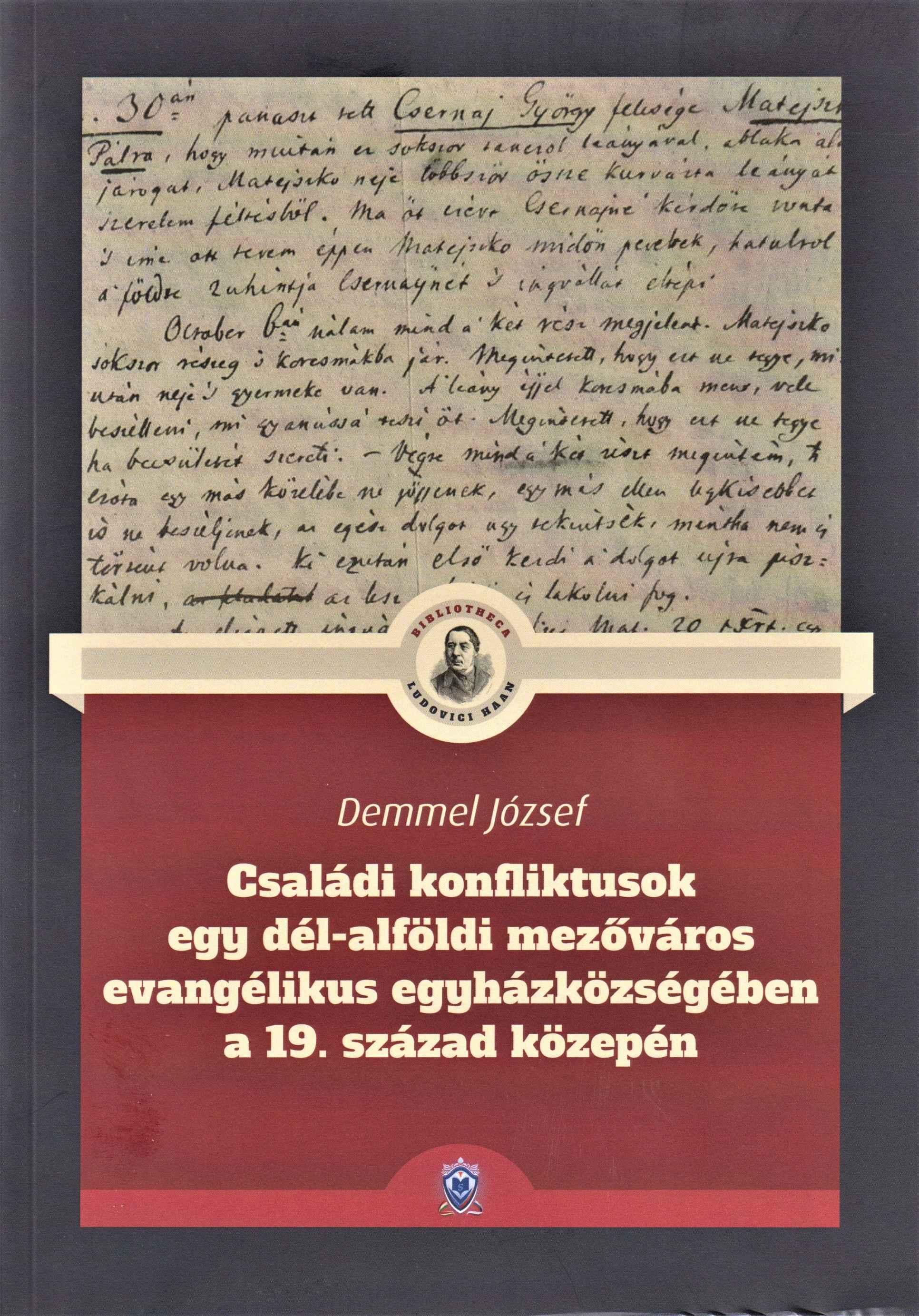 Családi konfliktusok egy dél-alföldi mezőváros evangélikus egyházkőzségében a 19. század közepén