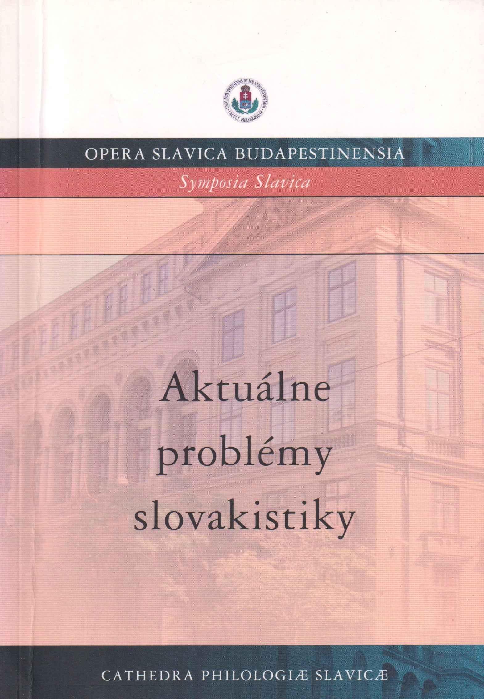 Aktuálne problémy slovakistiky