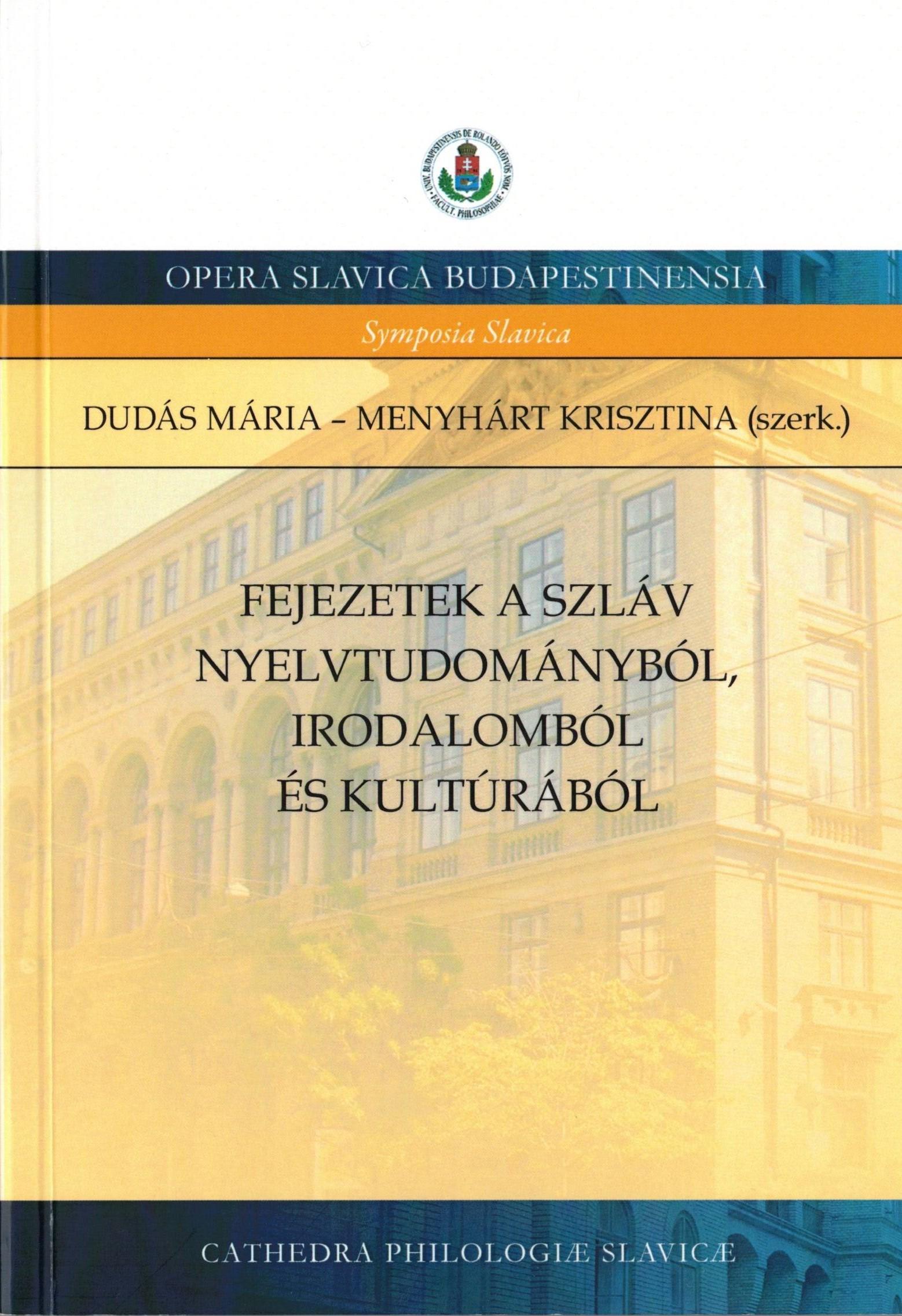Fejezetek a szláv nyelvtudományból, irodalomból és kultúrából 