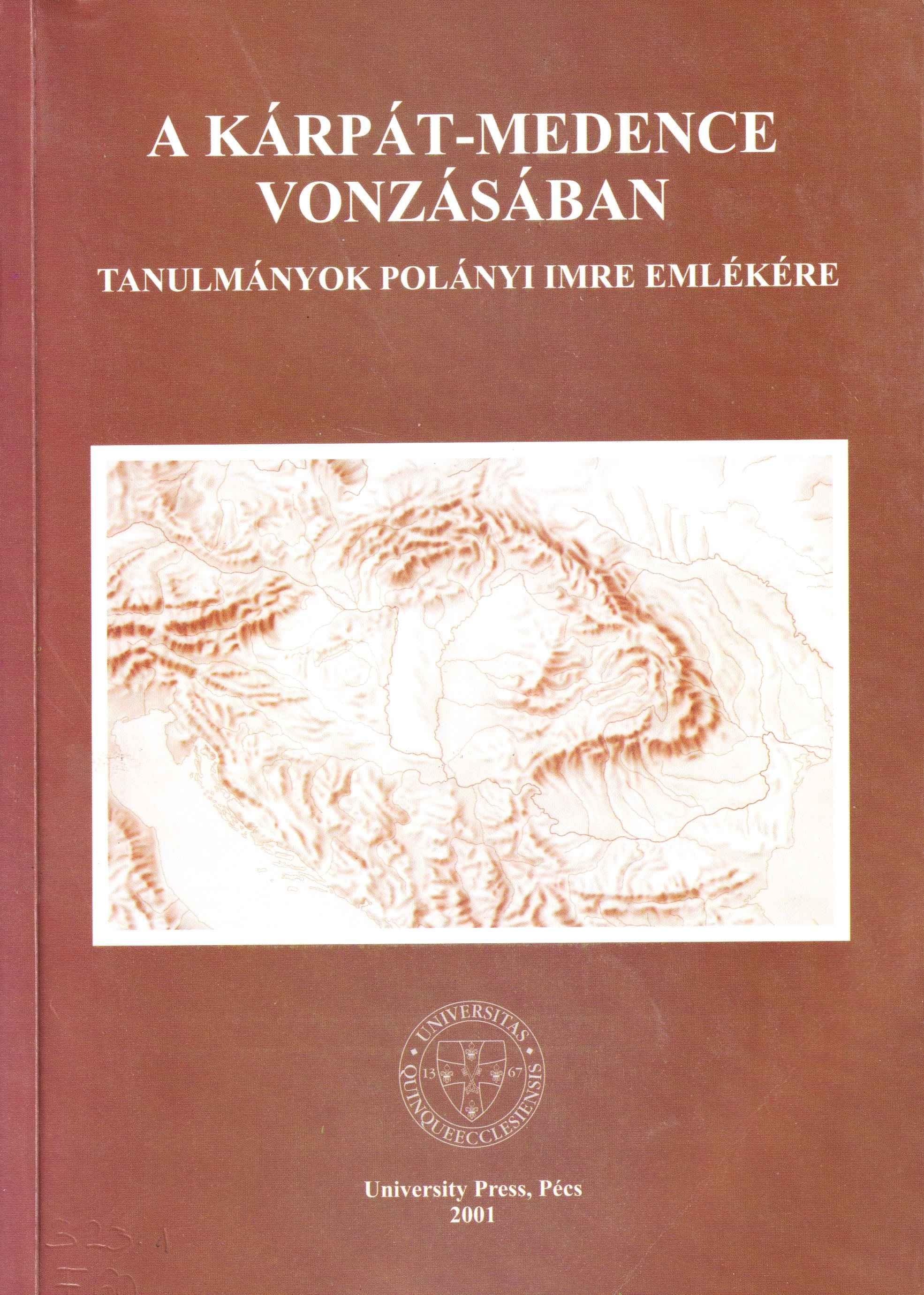 A Kárpát-medence vonzásában. Tanulmányok Polányi Imre emlékére