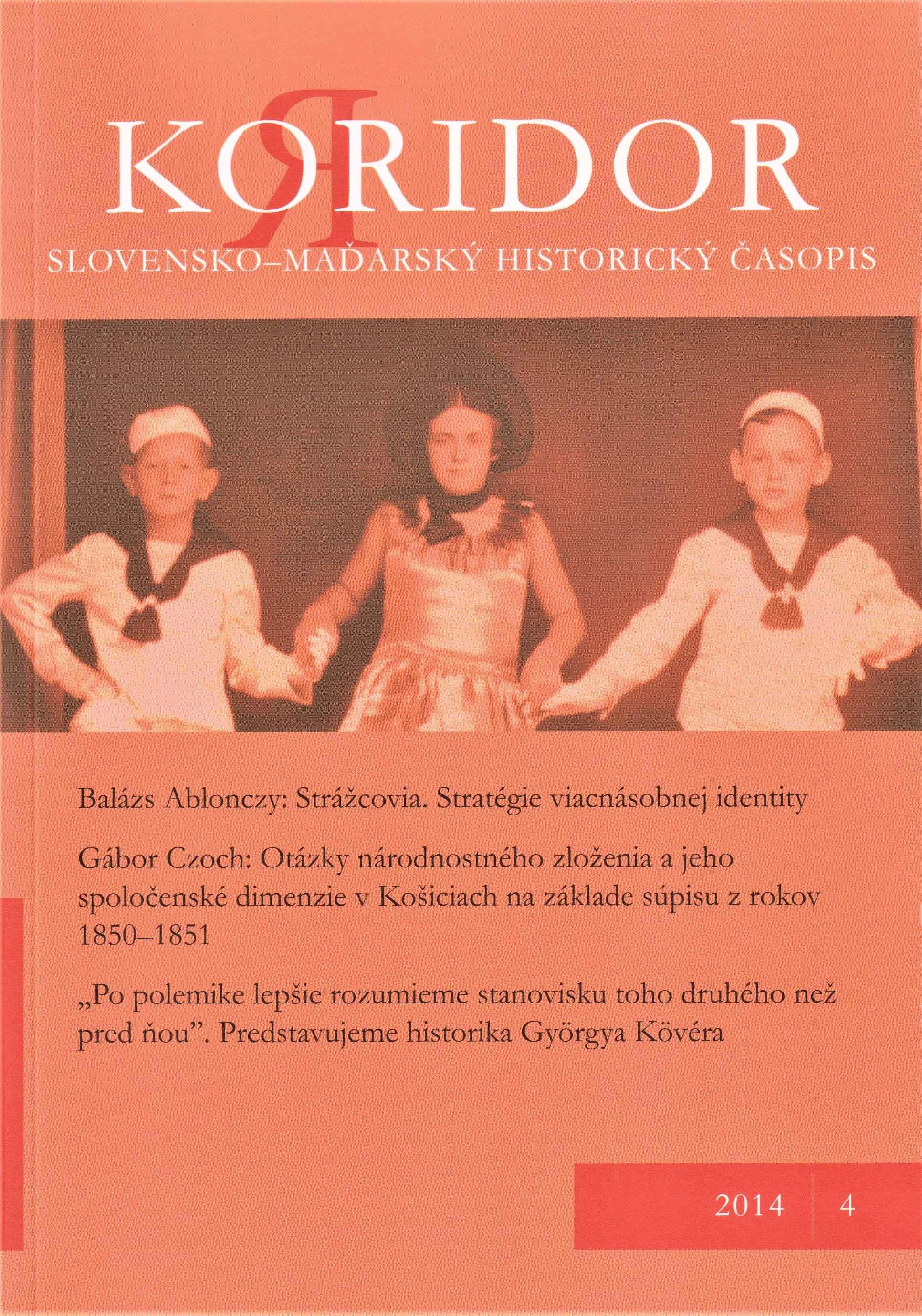 Kor/ridor. Slovensko-maďarský historický časopis. 2014/4