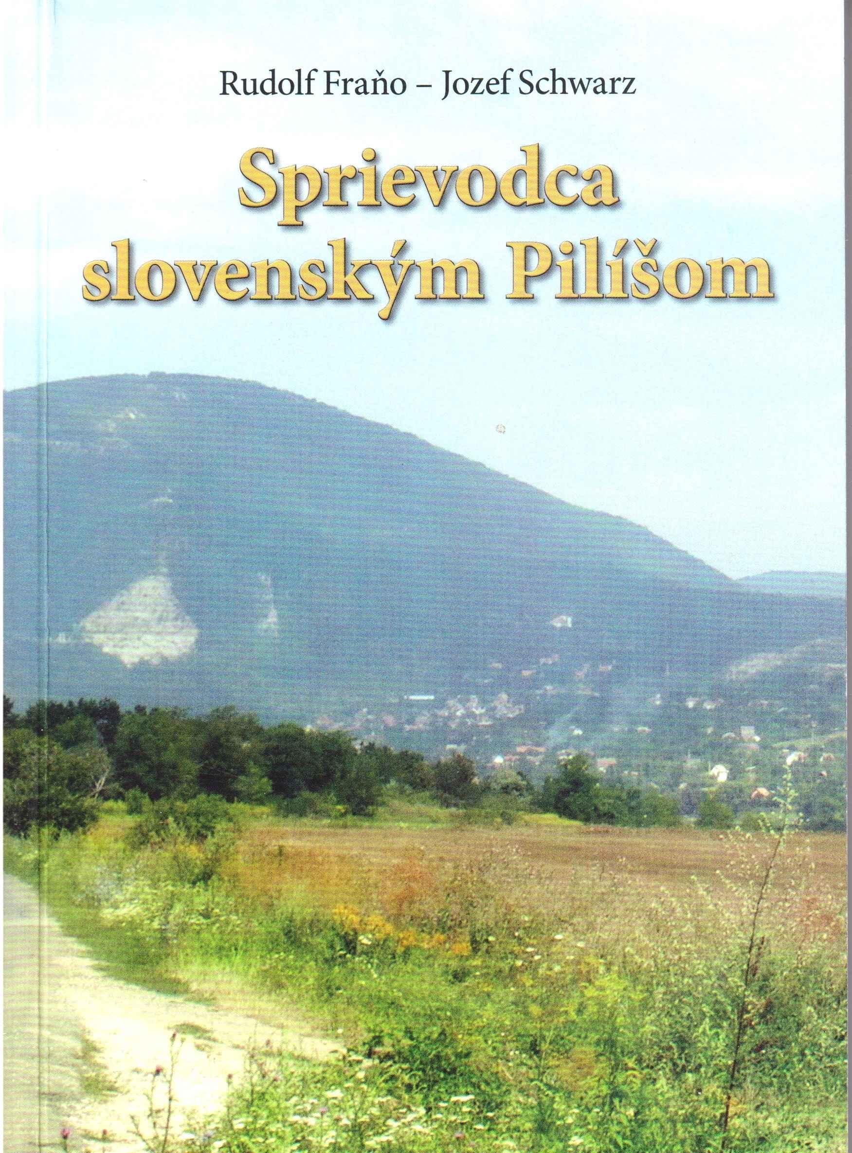 Sprievodca slovenským Pilíšom
