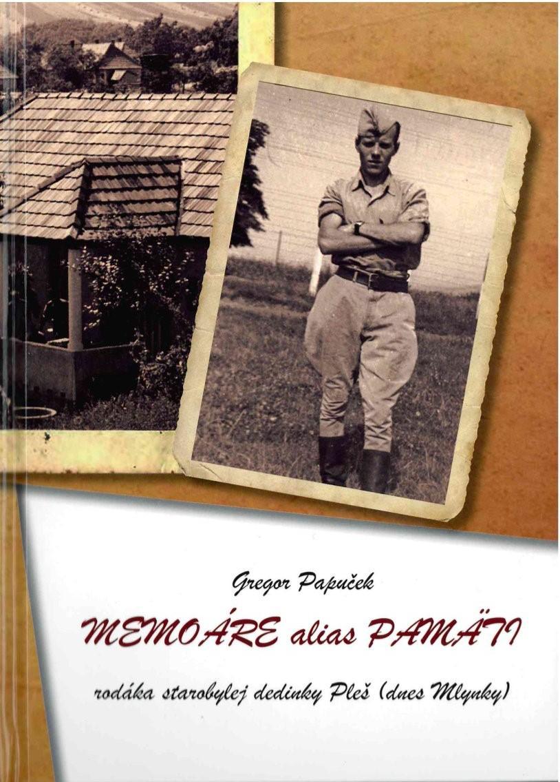 Memoáre alias Pamäti rodáka starobylej dedinky Pleš (dnes Mlynky)