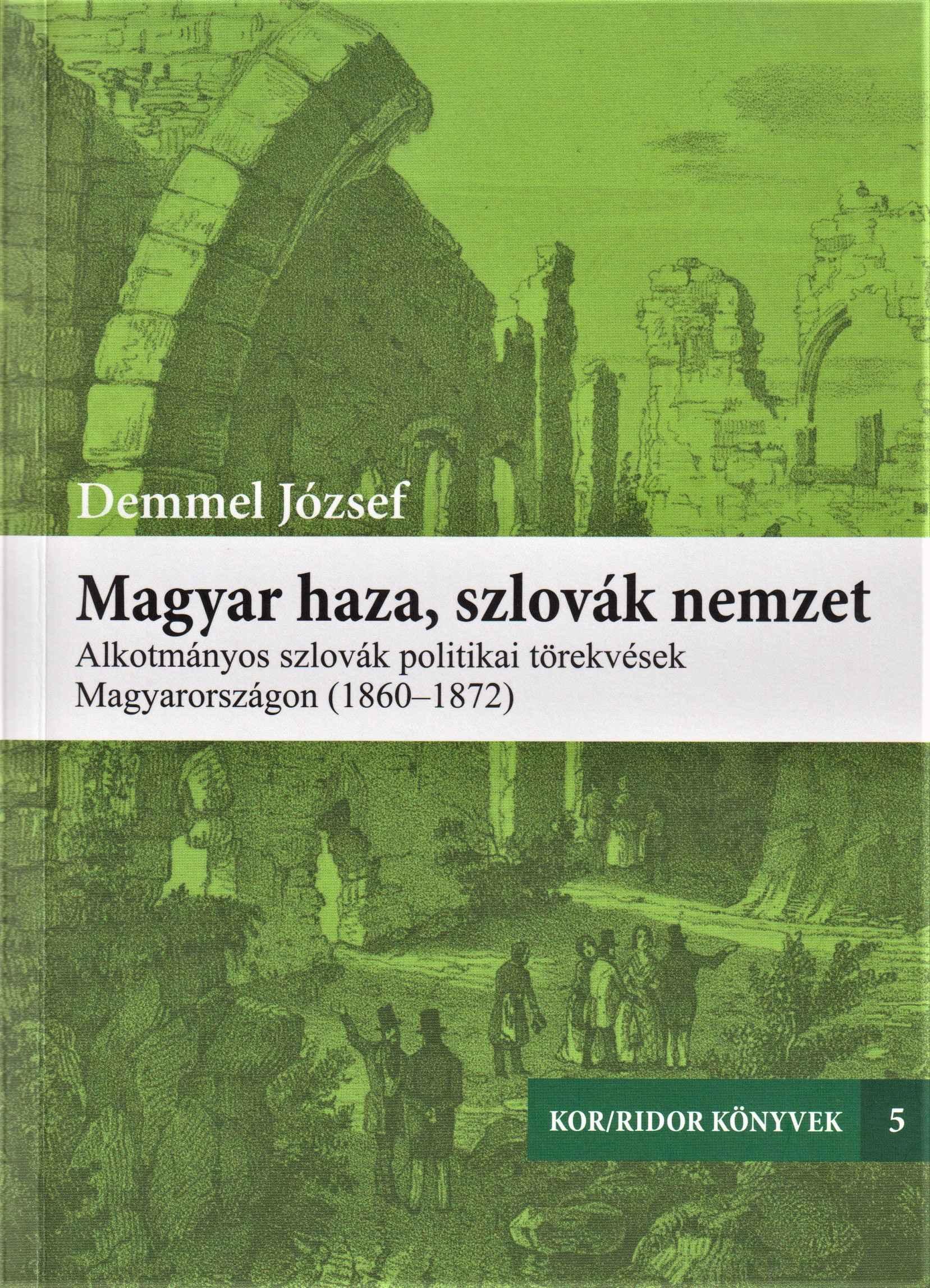 Magyar haza, szlovák nemzet al.kotmányos szlovák politikai törekvések Magyarországon