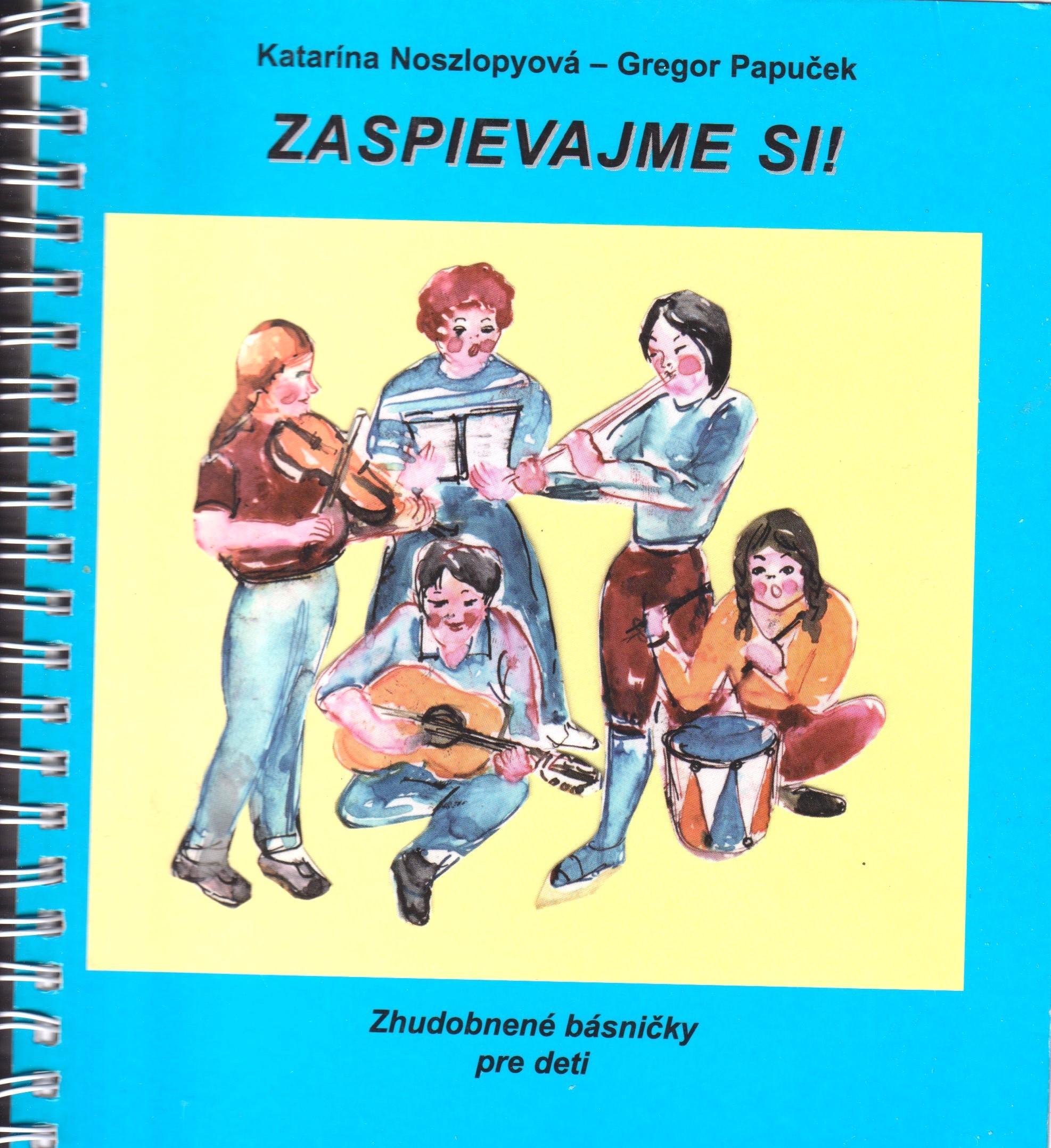 Zaspievajme si!. Zhudobnené básničky pre deti
