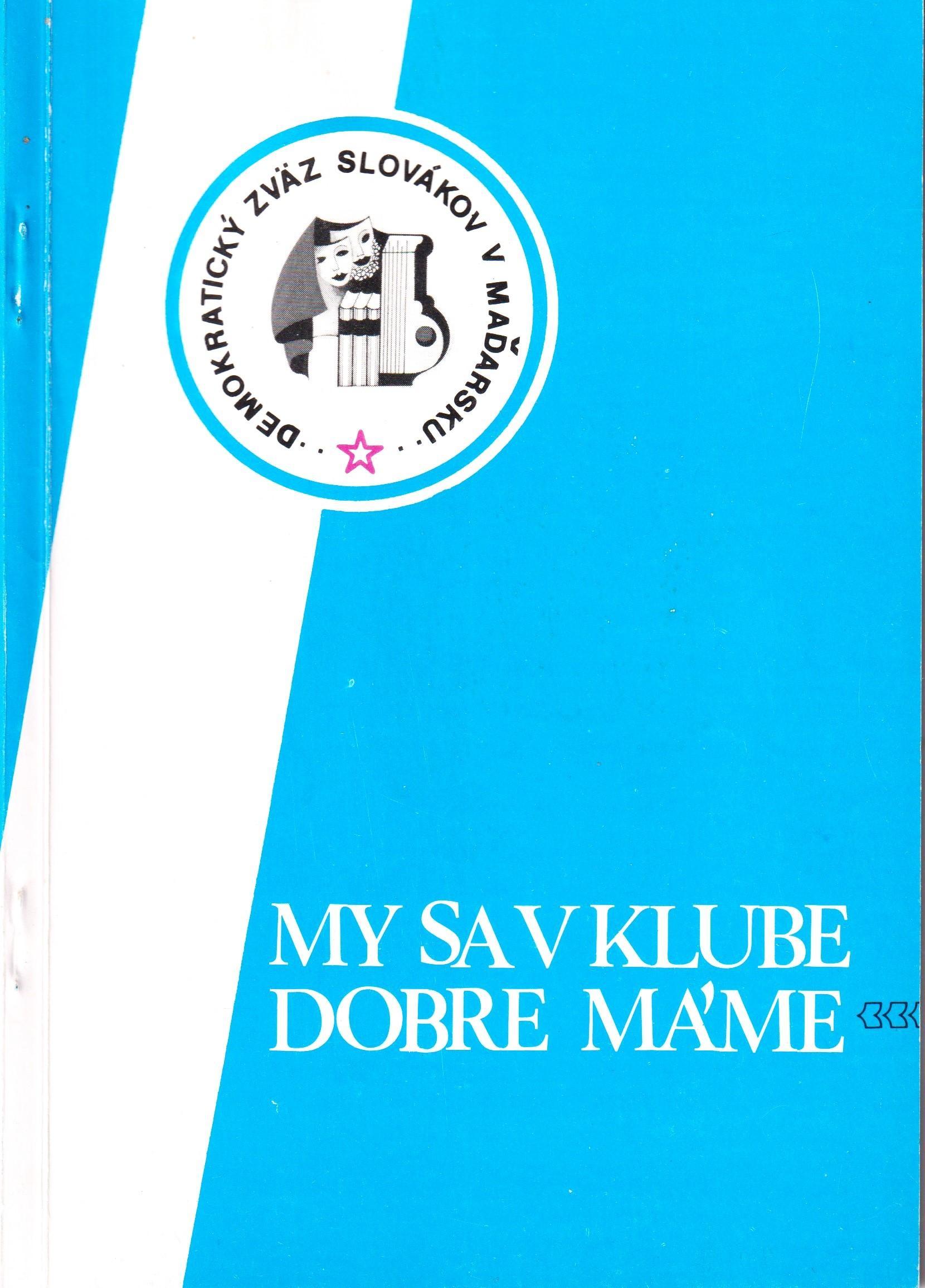 My sa v klube dobre máme. Príručka pre slovenské kluby