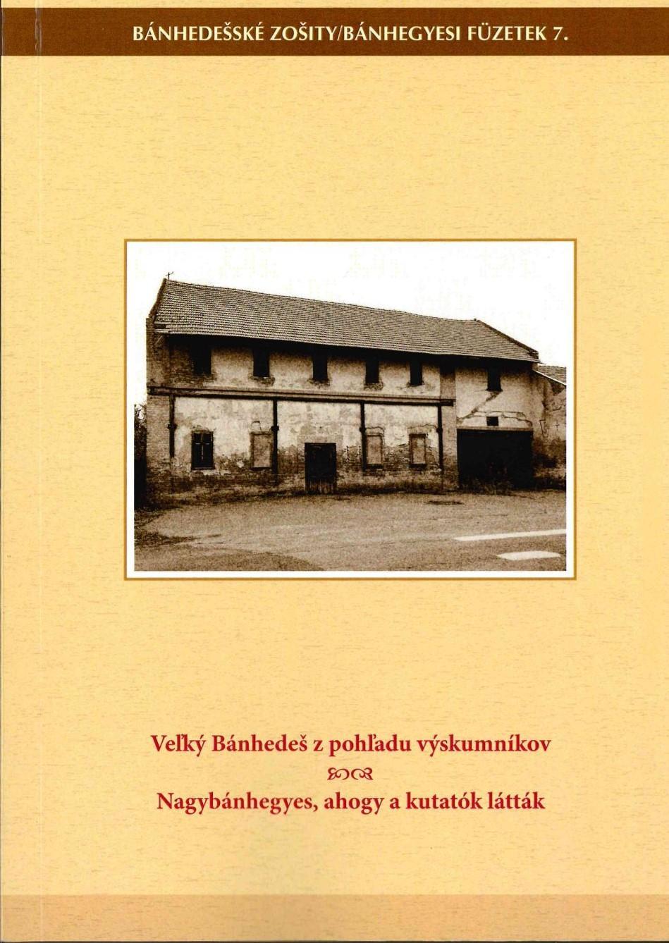 Veľký Bánhedeš z pohľadu výskumníkov