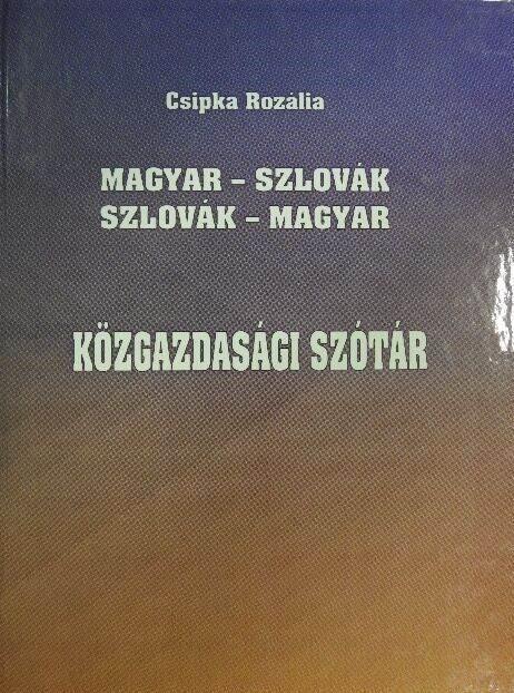 Magyar – szlovák / szlovák – magyar közgazdasági szótár