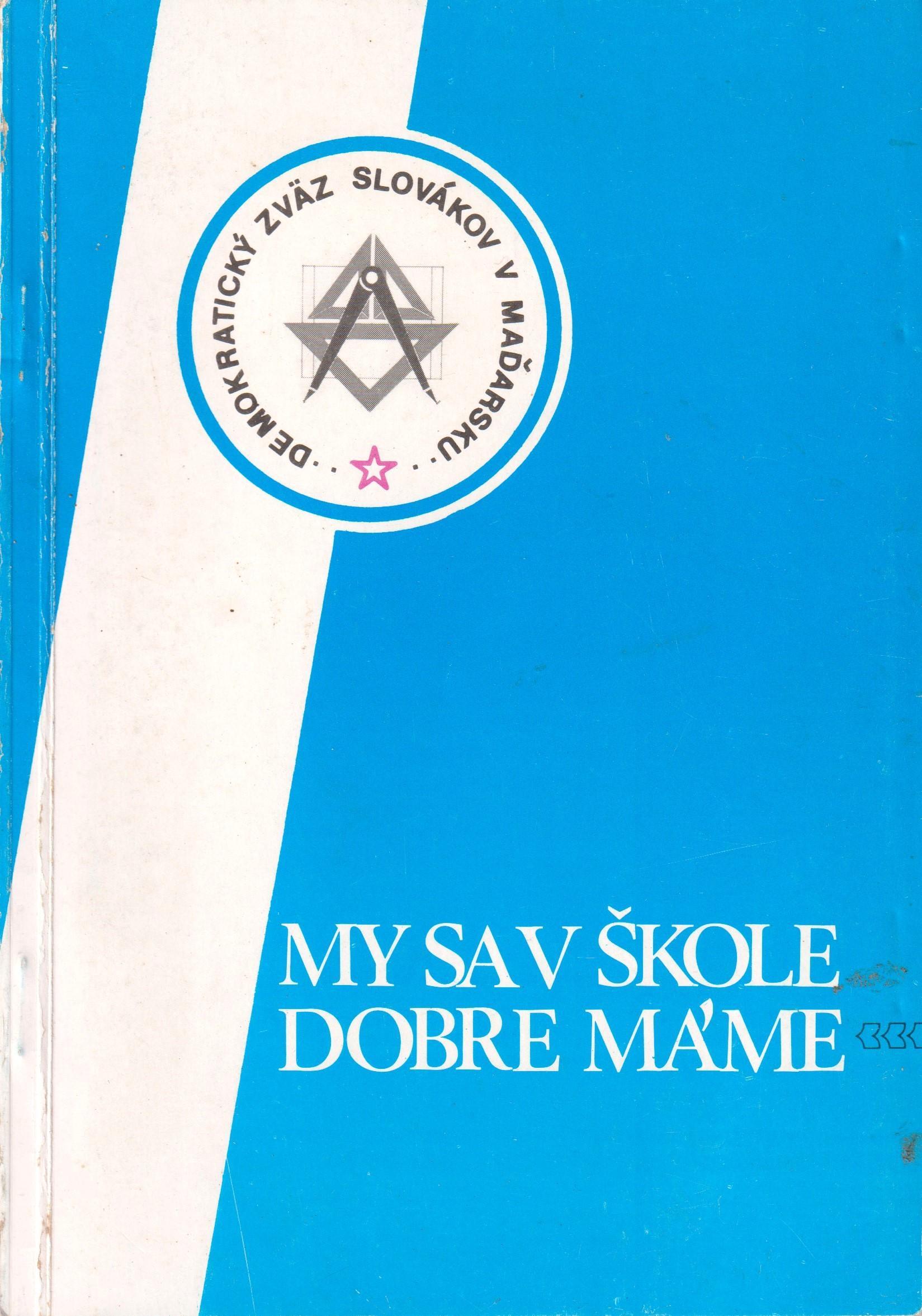 My sa v škole dobre máme