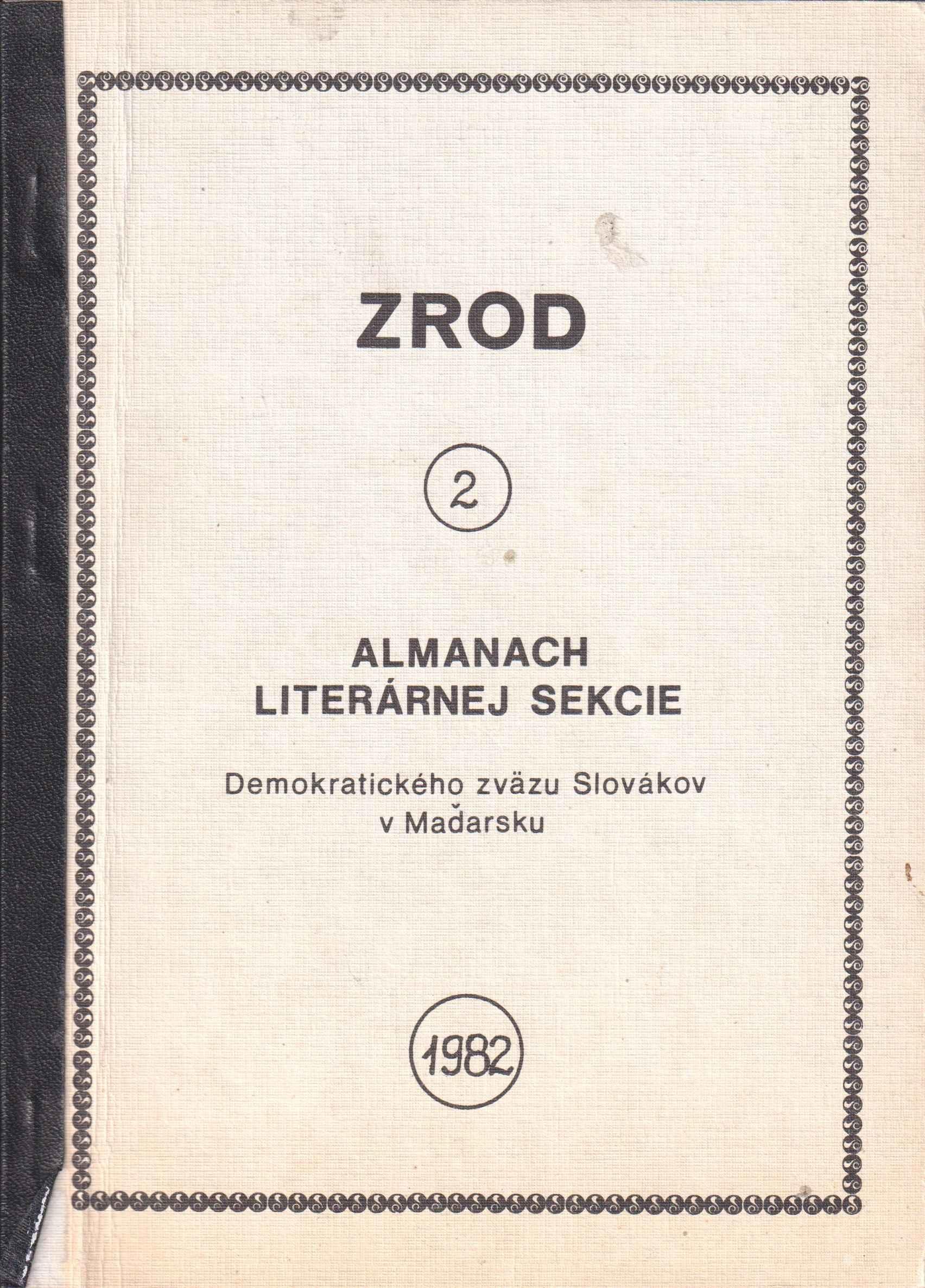 Zrod 2. Almanach literárnej sekcie Demokratického zväzu Slovákov v Maďarsku
