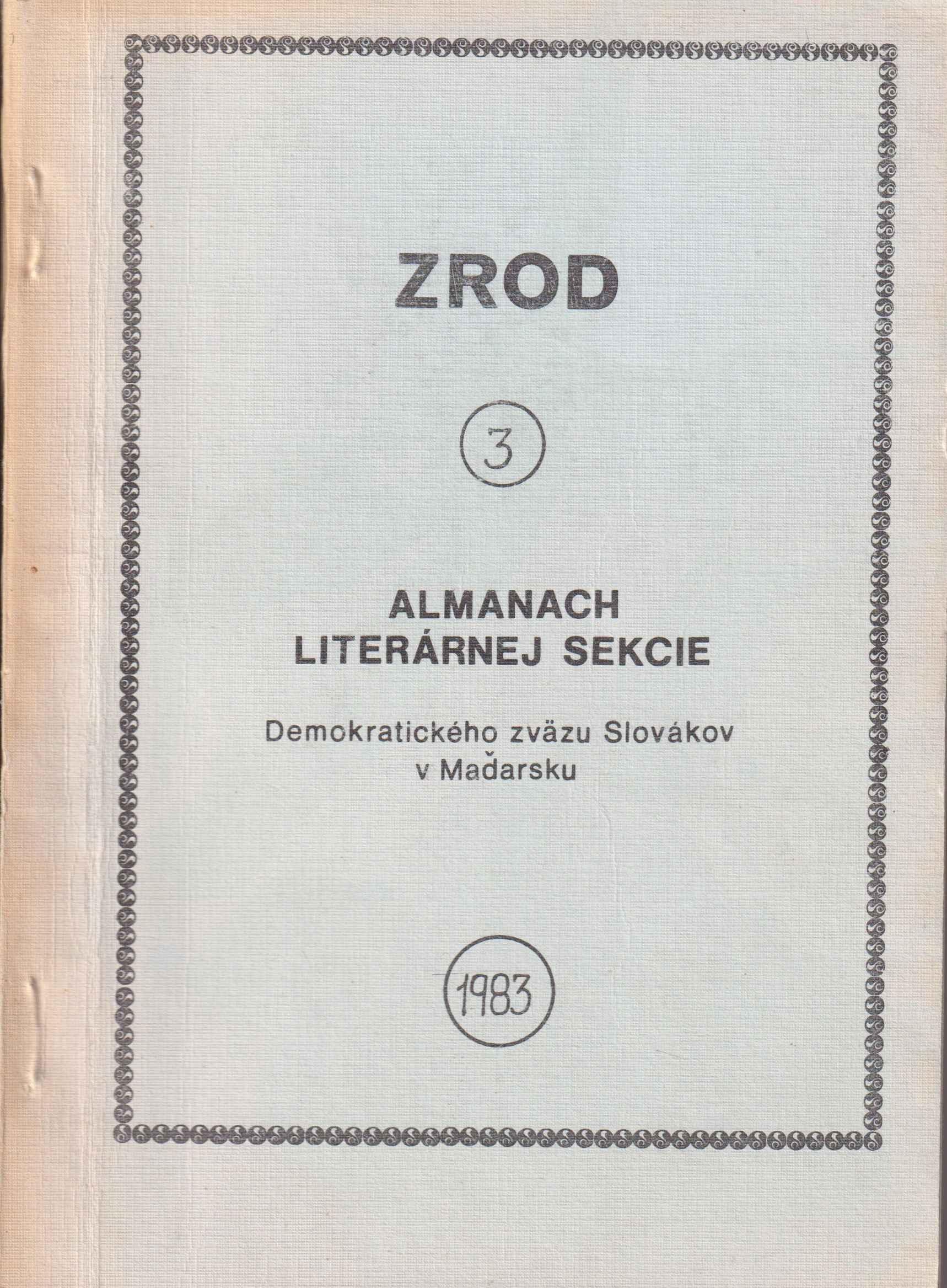 Zrod 3. Almanach literárnej sekcie Demokratického zväzu Slovákov v Maďarsku