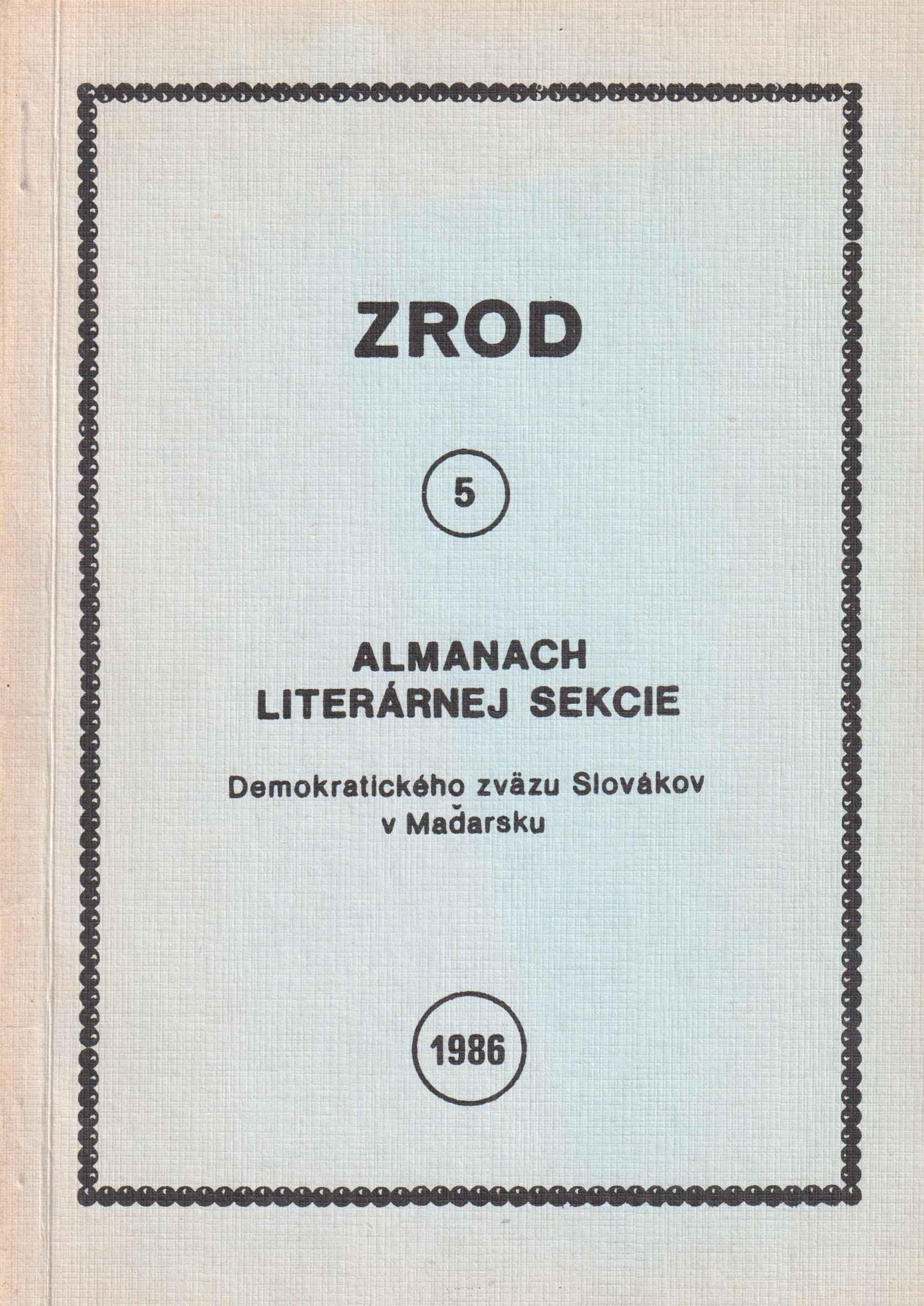 Zrod 5. Almanach literárnej sekcie Demokratického zväzu Slovákov v Maďarsku