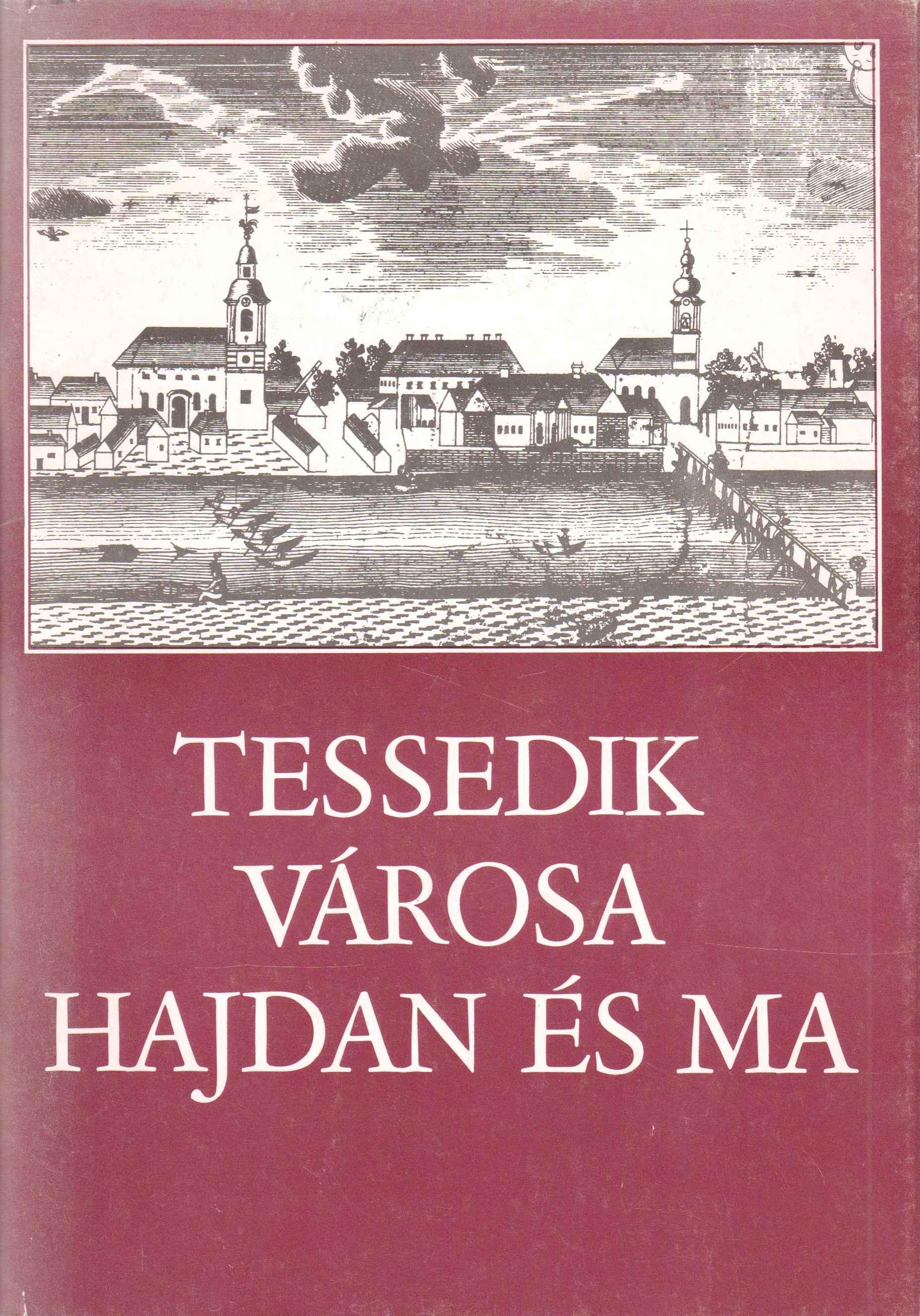 Tessedik városa hajdan és ma. Vezető a szarvasi Tessedik Sámeul Múzeum állandó kiállításához