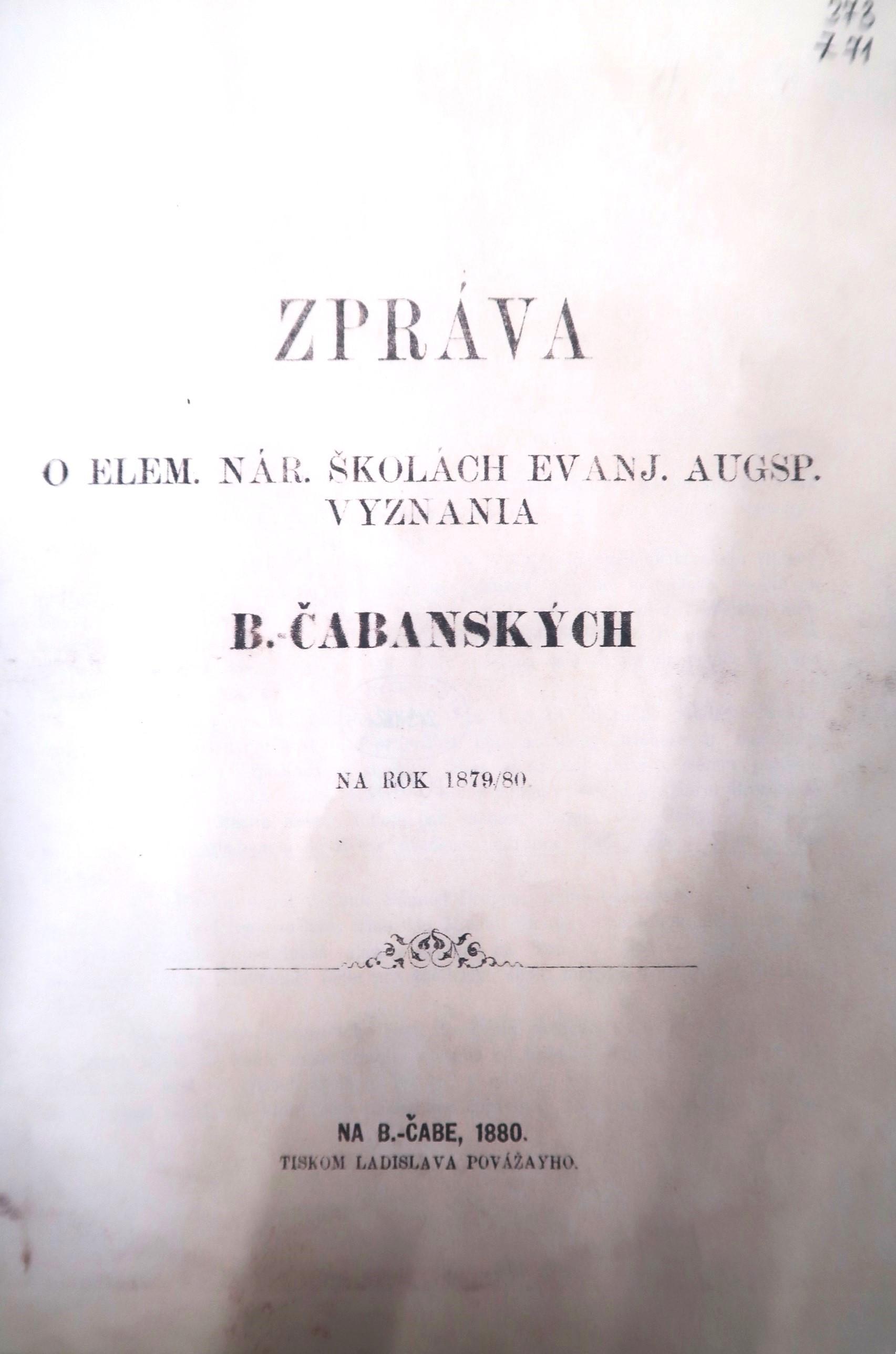 Zpráva o elem. nár. školách evanj. augsp. vyznania B. Čabanských na rok 1879/80