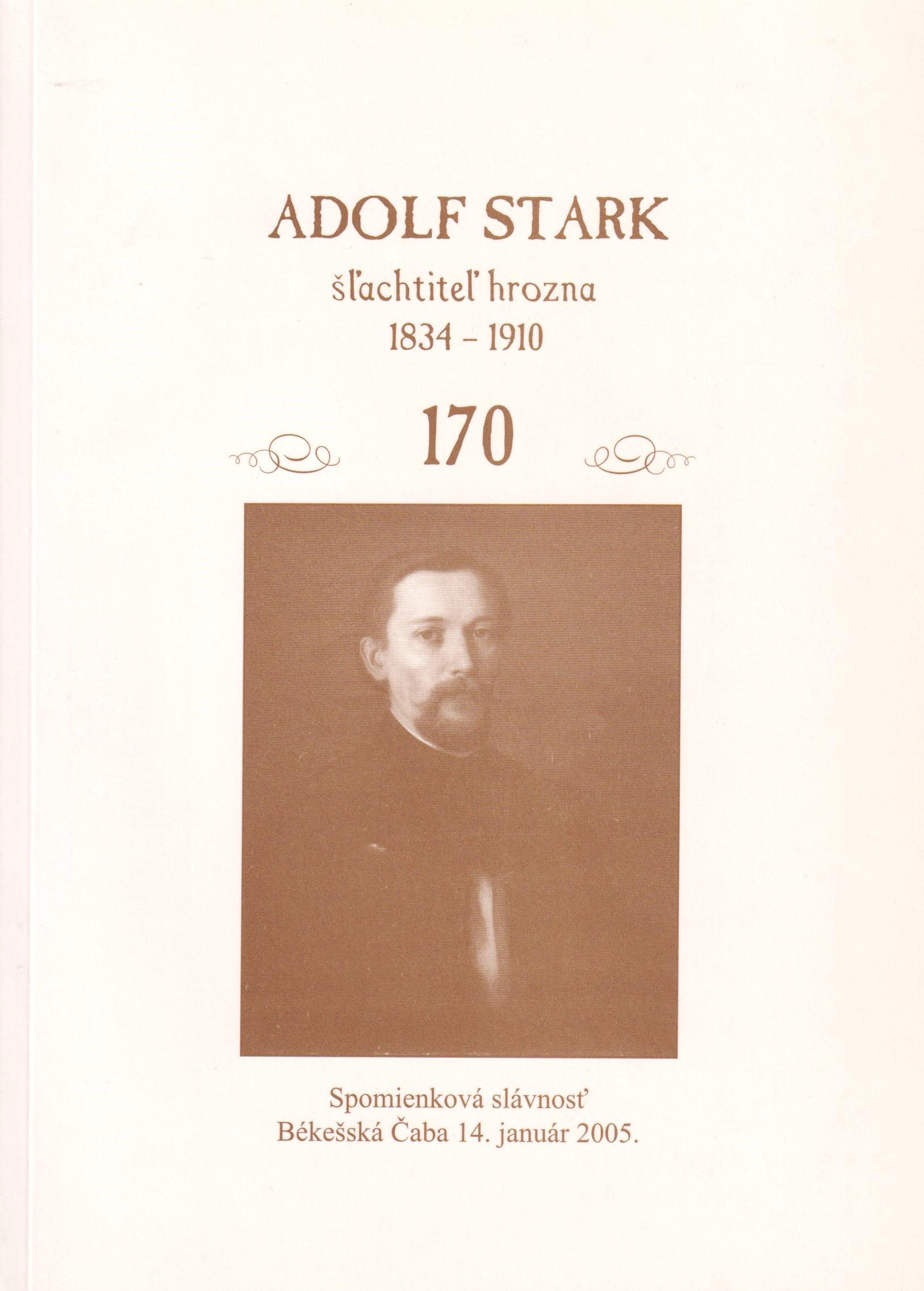 Adolf Stark šľachtiteľ hrozna 1834 – 1910 