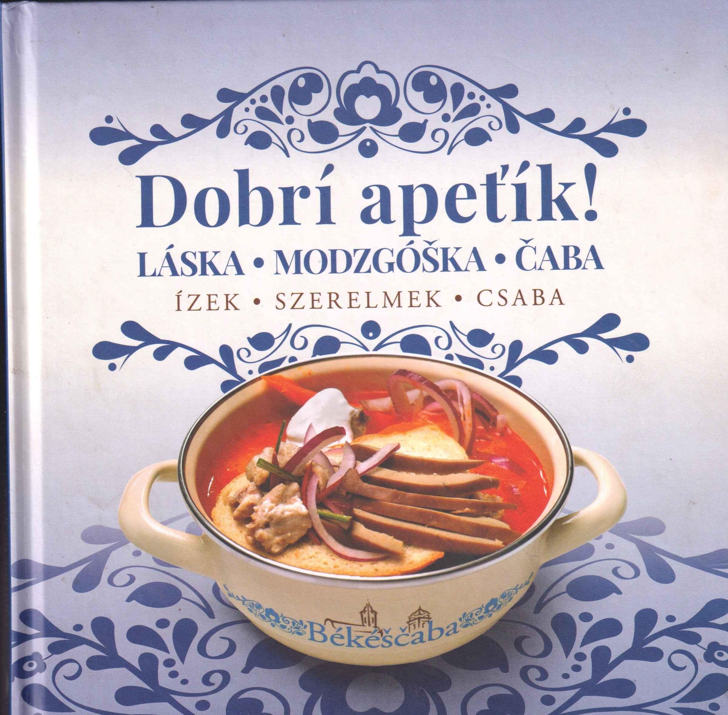 Dobrí apeťík! Láska – modzgóška – Čaba