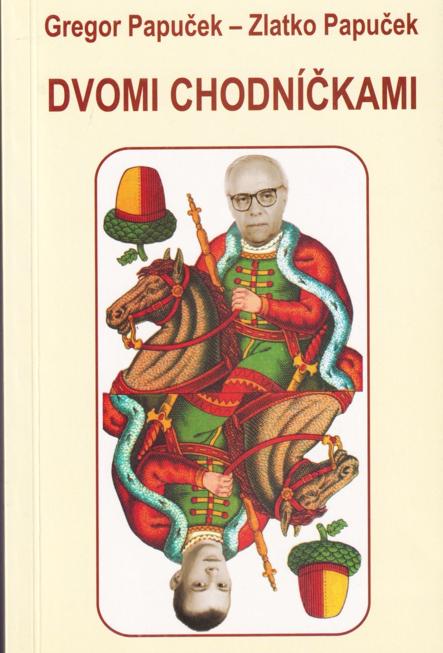Dvomi chodníčkami. (Vlastné básne a (preklady)