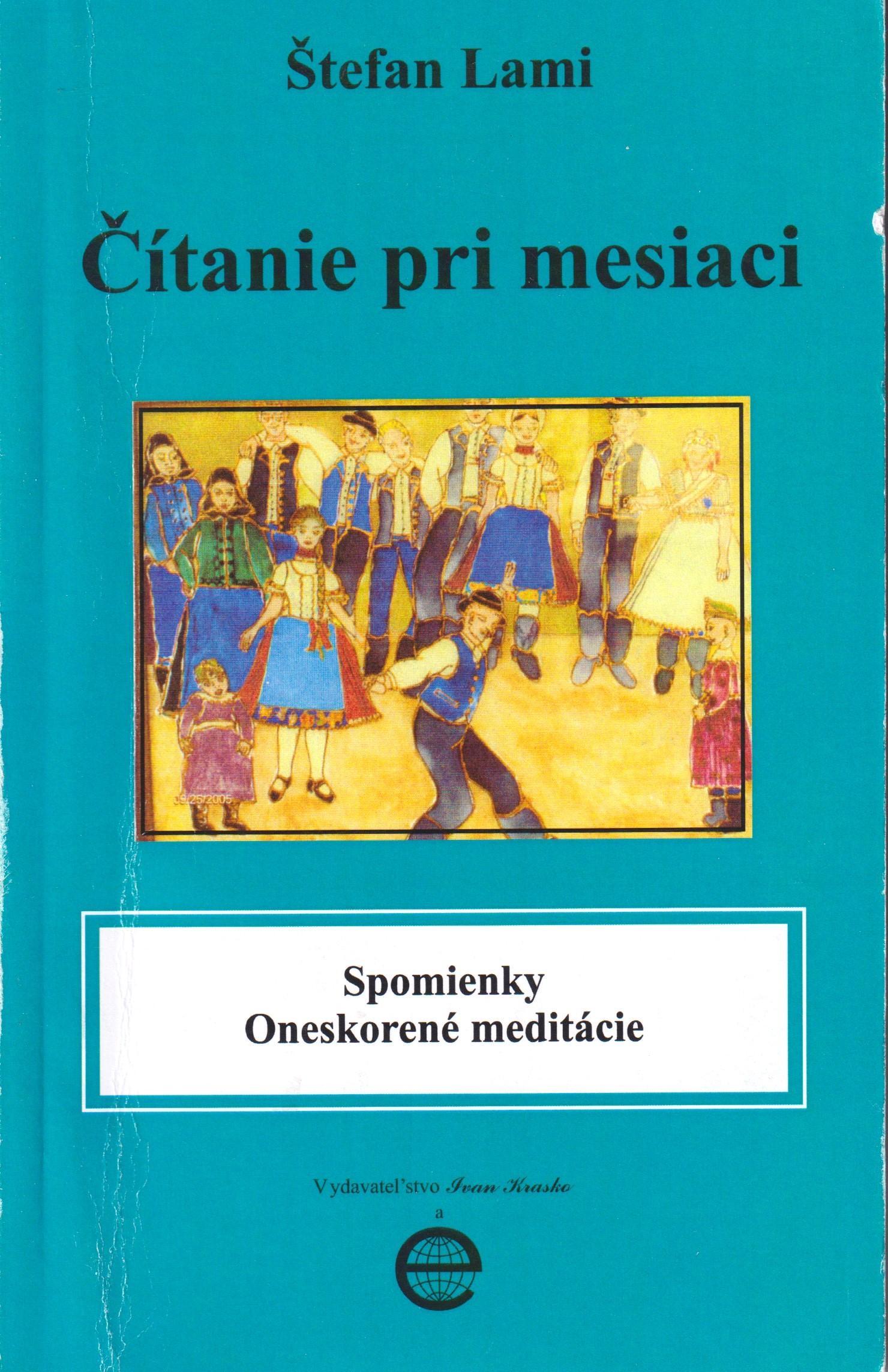 Čítanie pri mesiaci. Spomienky. Oneskorené meditácie