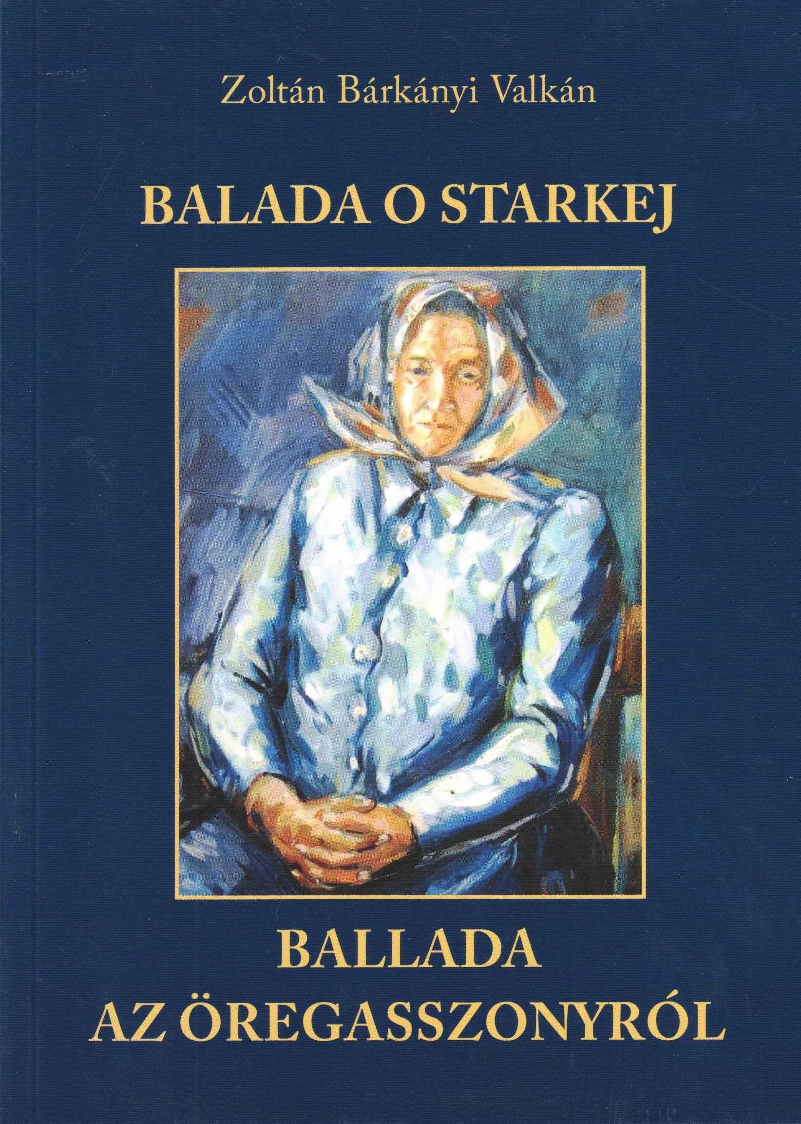 Balada o starkej. Drobná próza. Výber