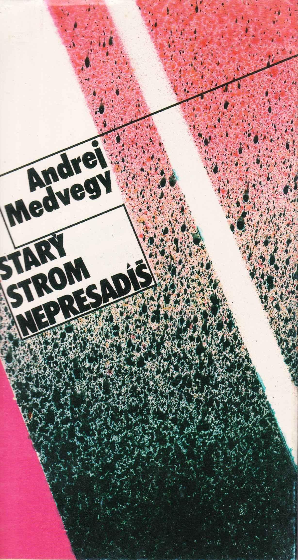 Starý strom nepresadíš. (Novely)