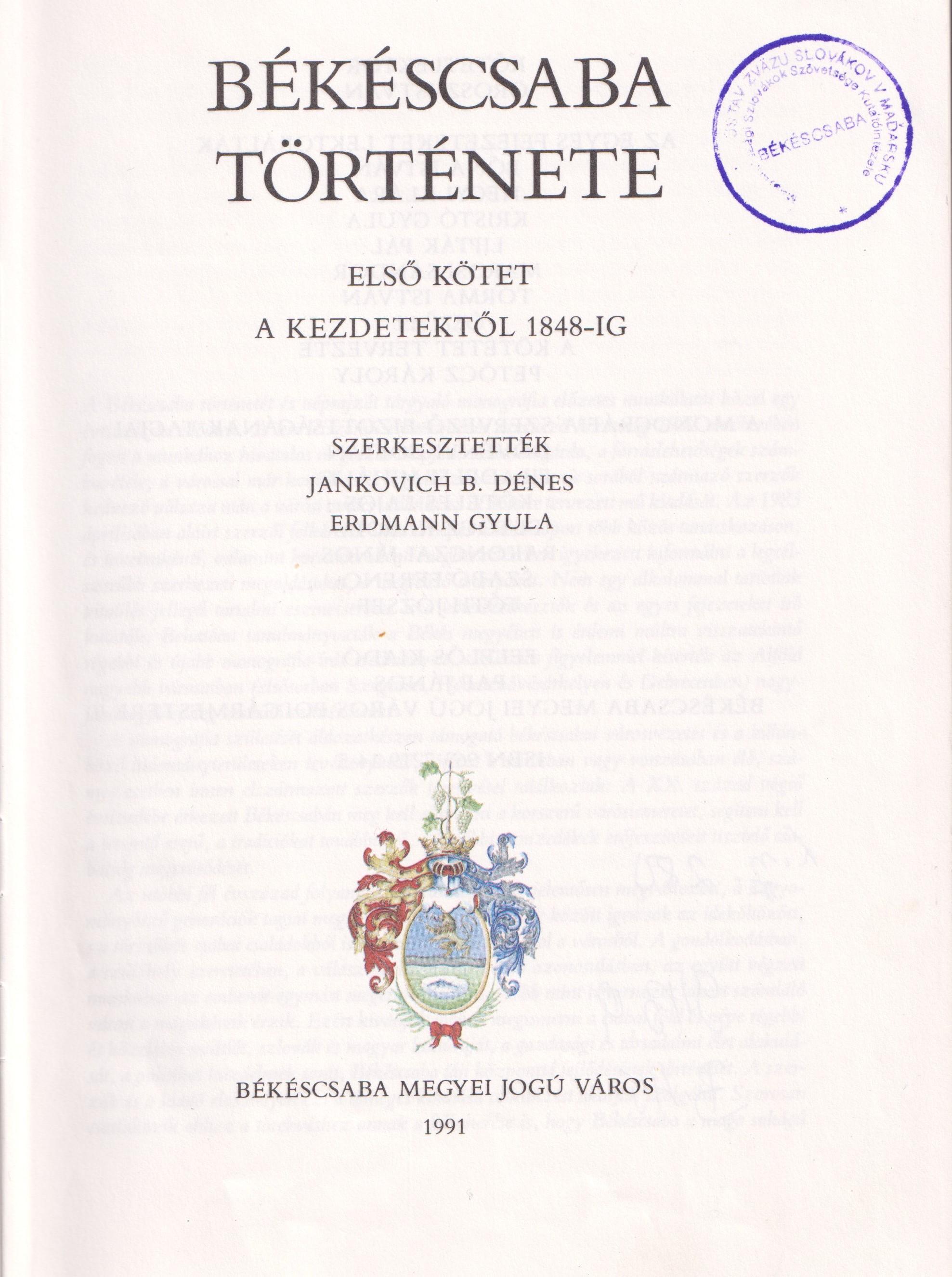 Békéscsaba története. Első kötet. A kezdetektől 1848-ig