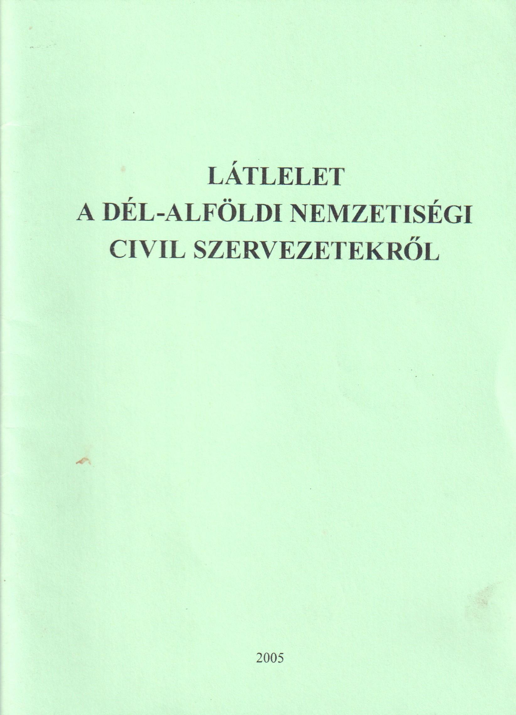 Látlelet a Dél-alföldi nemzetiségi civil szervezetekről