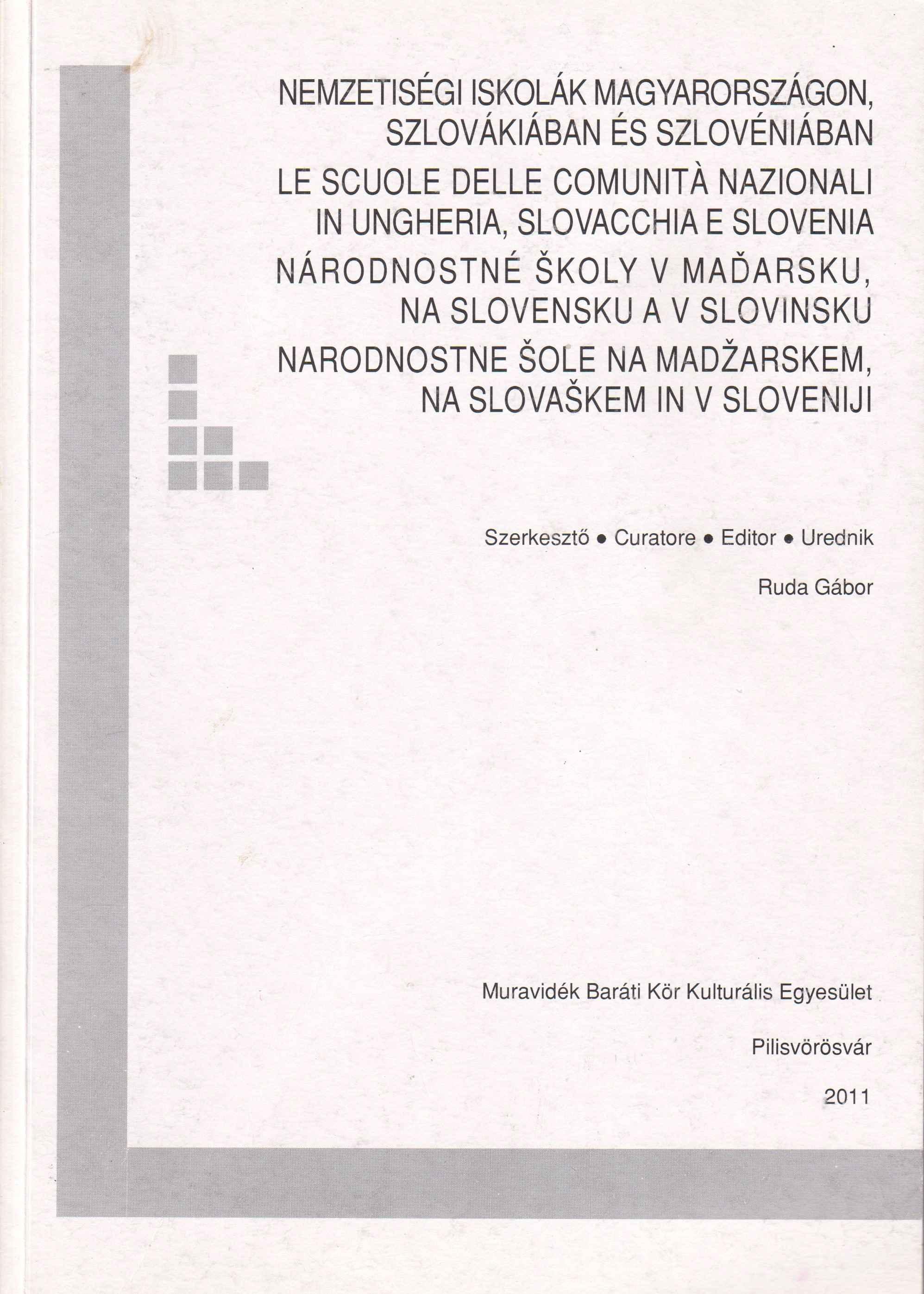 Nemzetiségi iskolák Magyarországon, Szlovákiában és Szlovéniában 