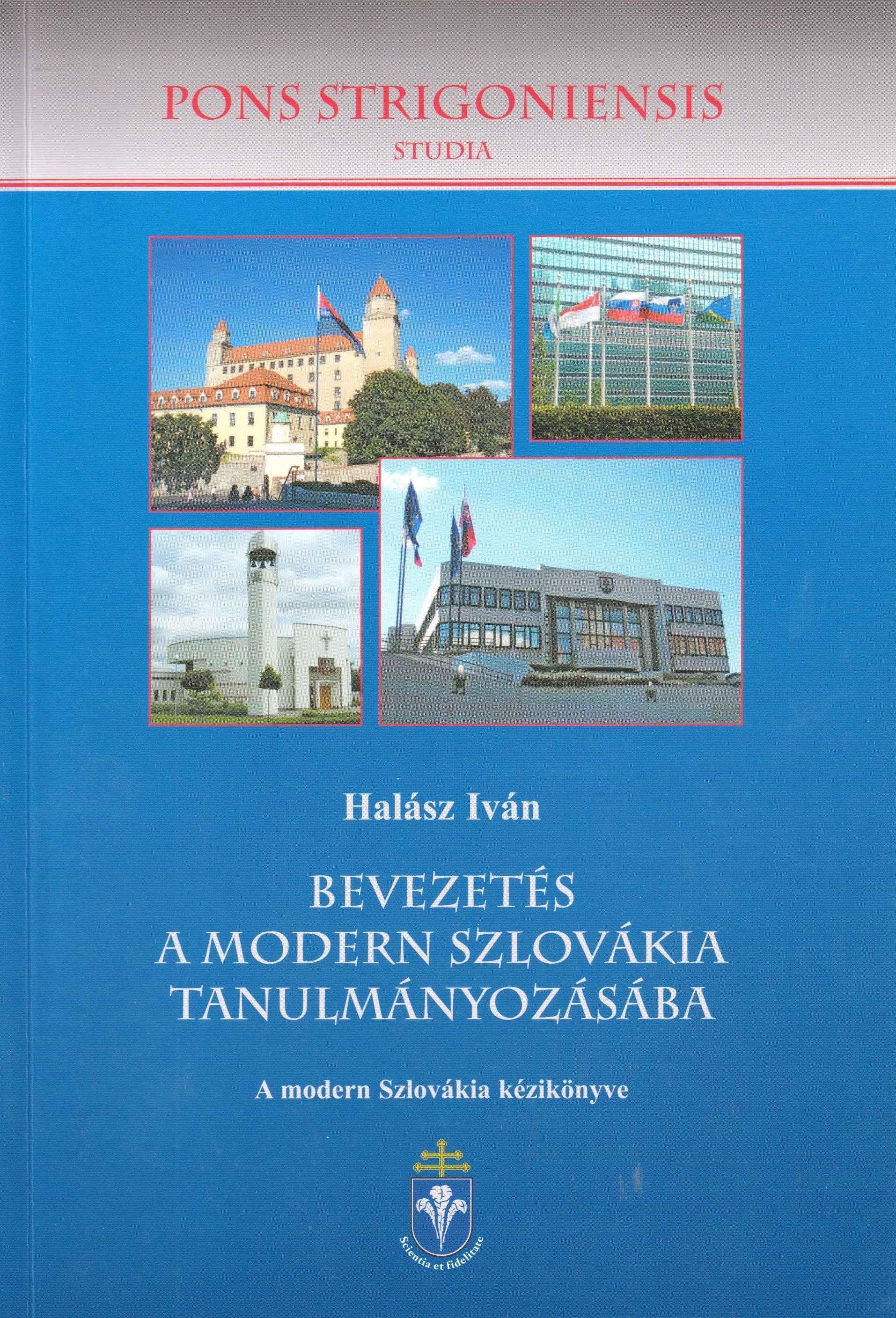 Bevezetés a modern Szlovákia tanulmányozásába. A modern Szlovákia kézikönyve